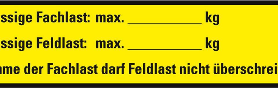 Hinweisschild Zulässige Fach- und Feldlast..., Folie, selbstklebend, 200x50mm