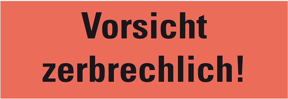Hinweisetikett Vorsicht, zerbrechlich!, leuchtrot, permanent haftendes Haftpapier, 147x50mm, 250/RO