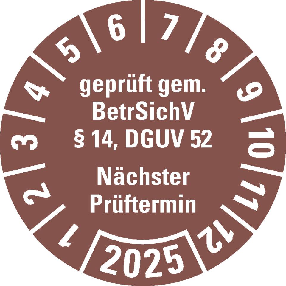 Prüfplakette BetrSichV §14,DGUV52,Nächster Prüftermin,2025,braun,Folie,Spezialkleber,Ø30mm,18/Bogen