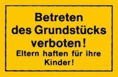 Verbotsschild 250x150mm Betreten des Grundstücks - Artikel: 4317784367981