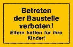 Verbotsschild 250x150mm Betreten der Baustelle ve - Artikel: 4317784368087