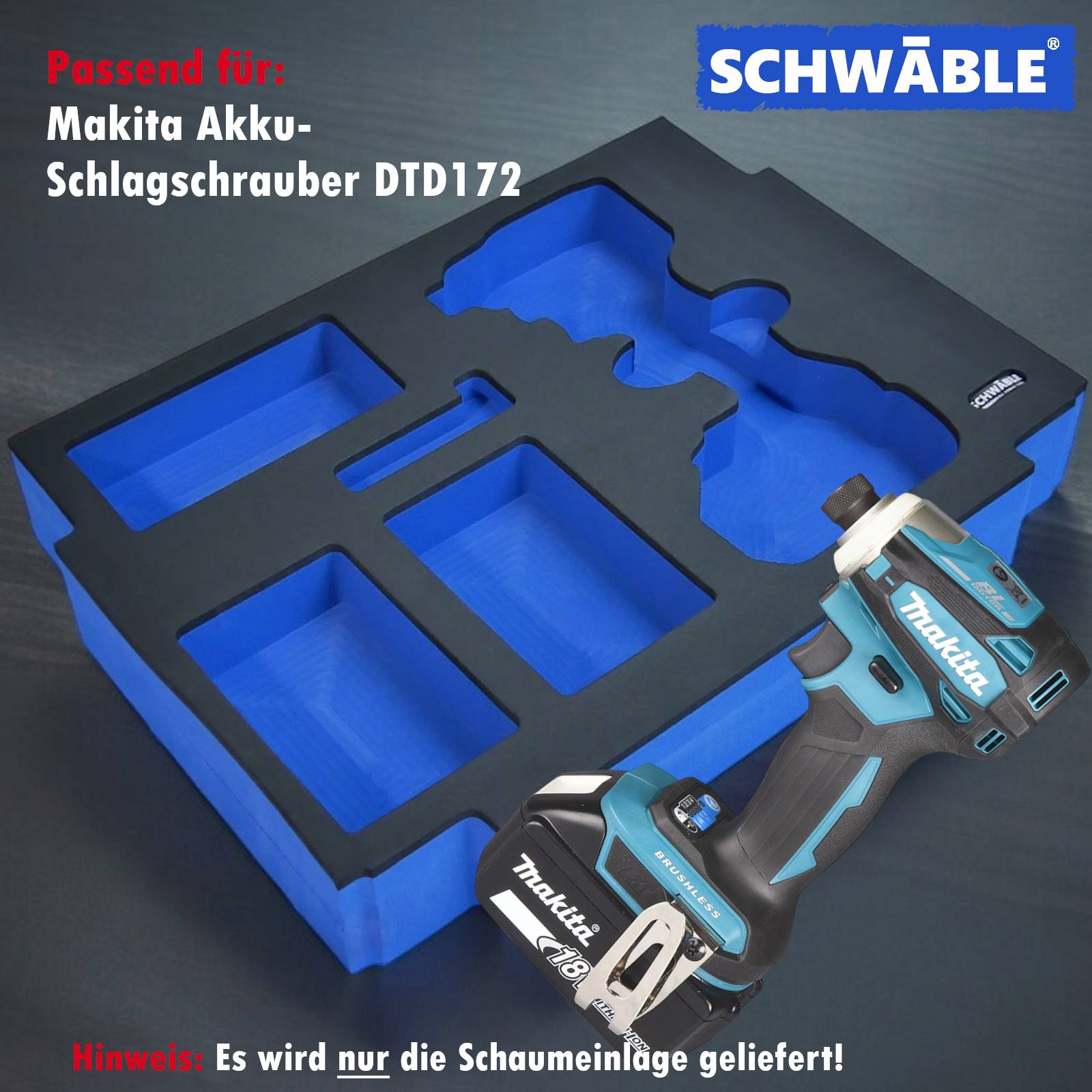 SCHWÄBLE® Schaumeinlage Schaumstoffeinlage für Makita Schlagschrauber DTD172