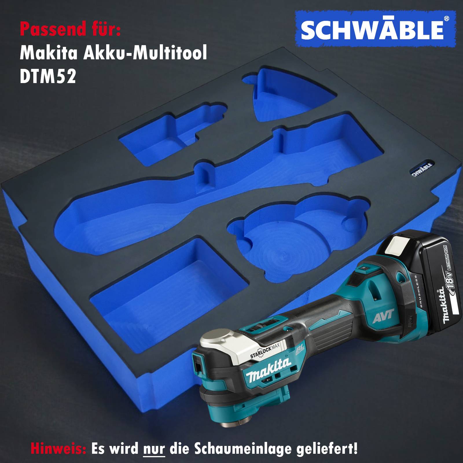 SCHWÄBLE® Schaumeinlage Schaumstoffeinlage für Makita Multitool DTM52