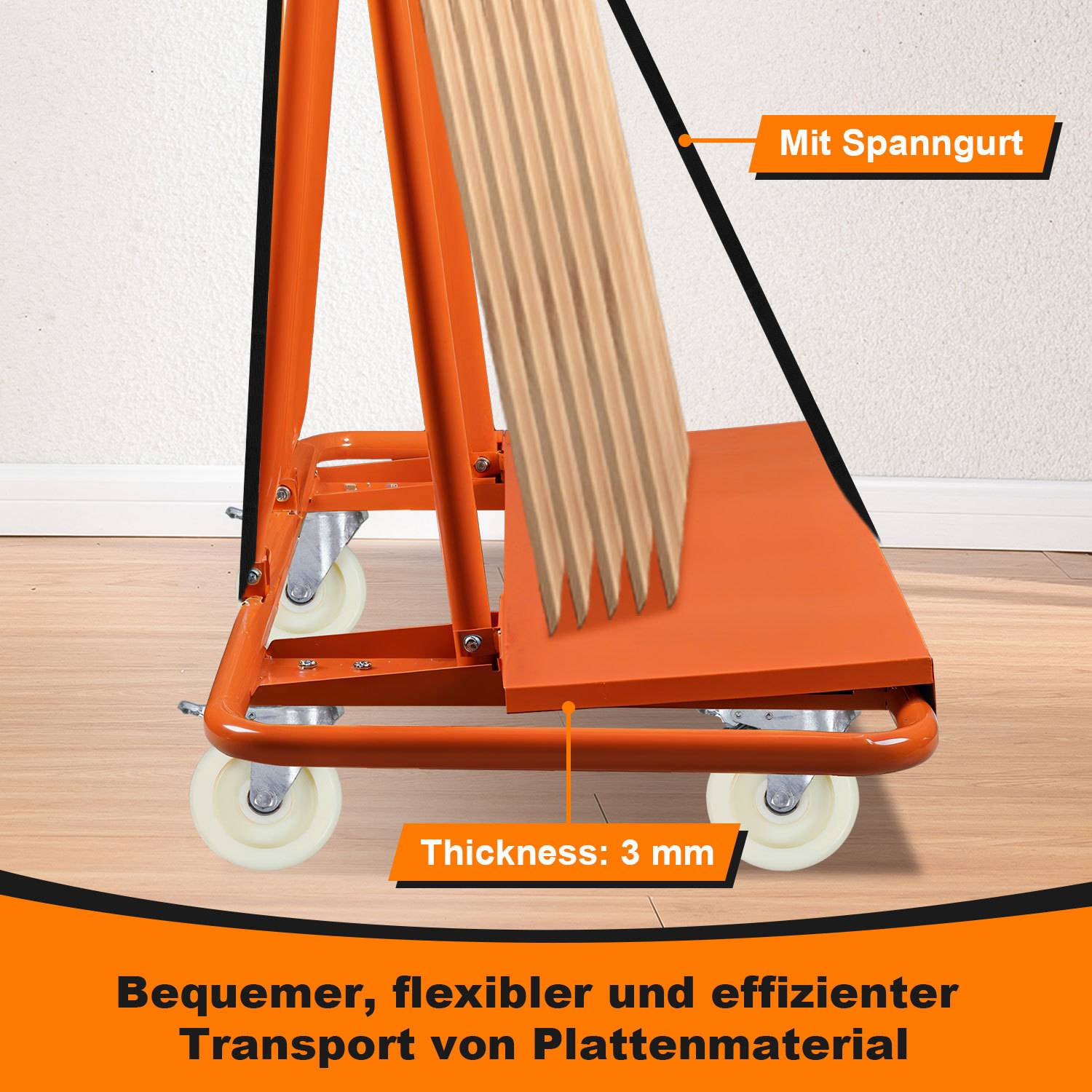 Orangefarbener fahrbarer Transportwagen mit gestapeltem Plattenmaterial, gekennzeichnet mit „Mit Spanngurt" und „Stärke: 3 mm""; ermöglicht leichteren, flexibleren Transport.