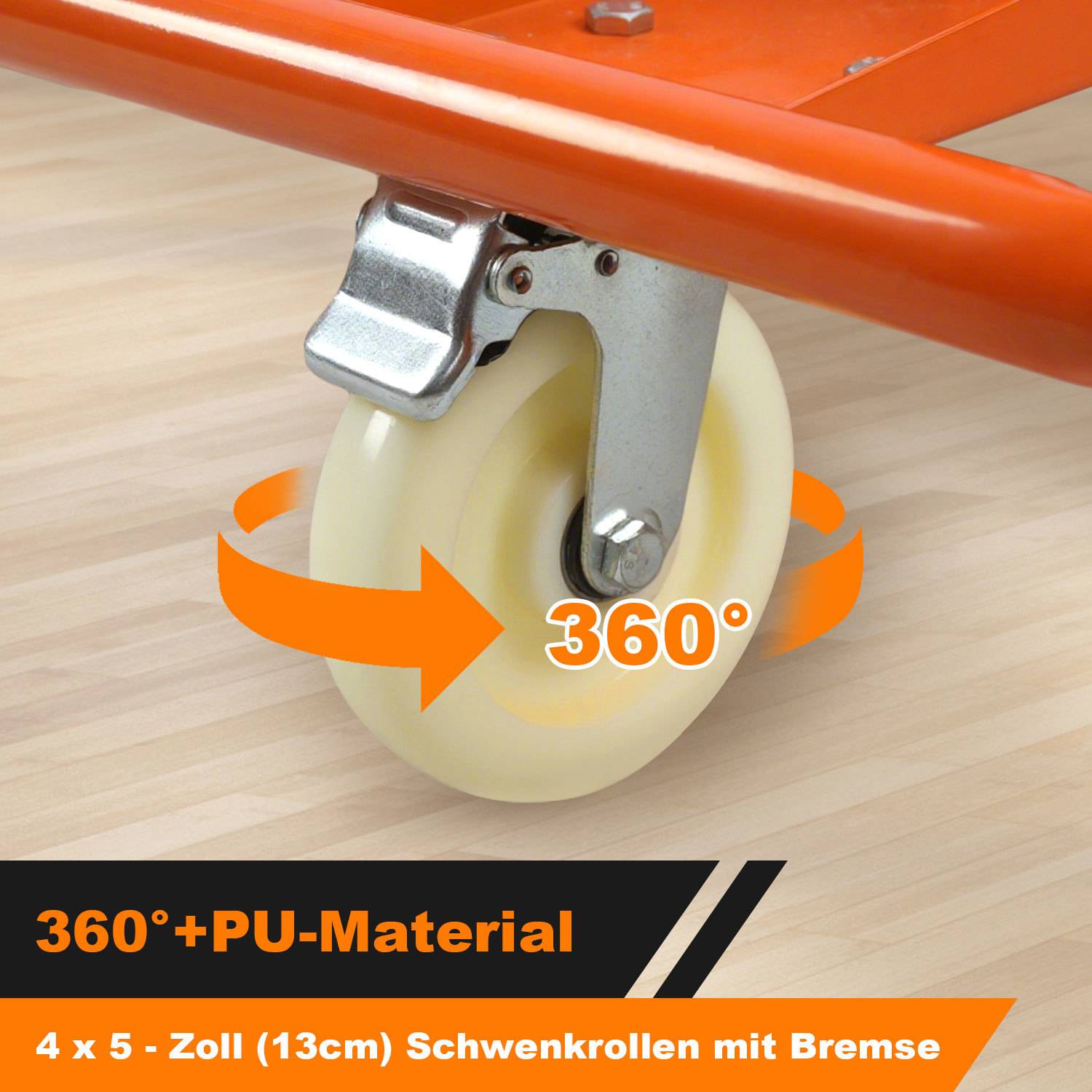 Nahaufnahme eines Schwenkkastenrades mit Bremse auf einem orangen Wagen, beschriftet mit „360°" und „4 x 5-Zoll (13cm) Schwenkrollen mit Bremse"", was auf eine 360-Grad-Drehung hinweist.