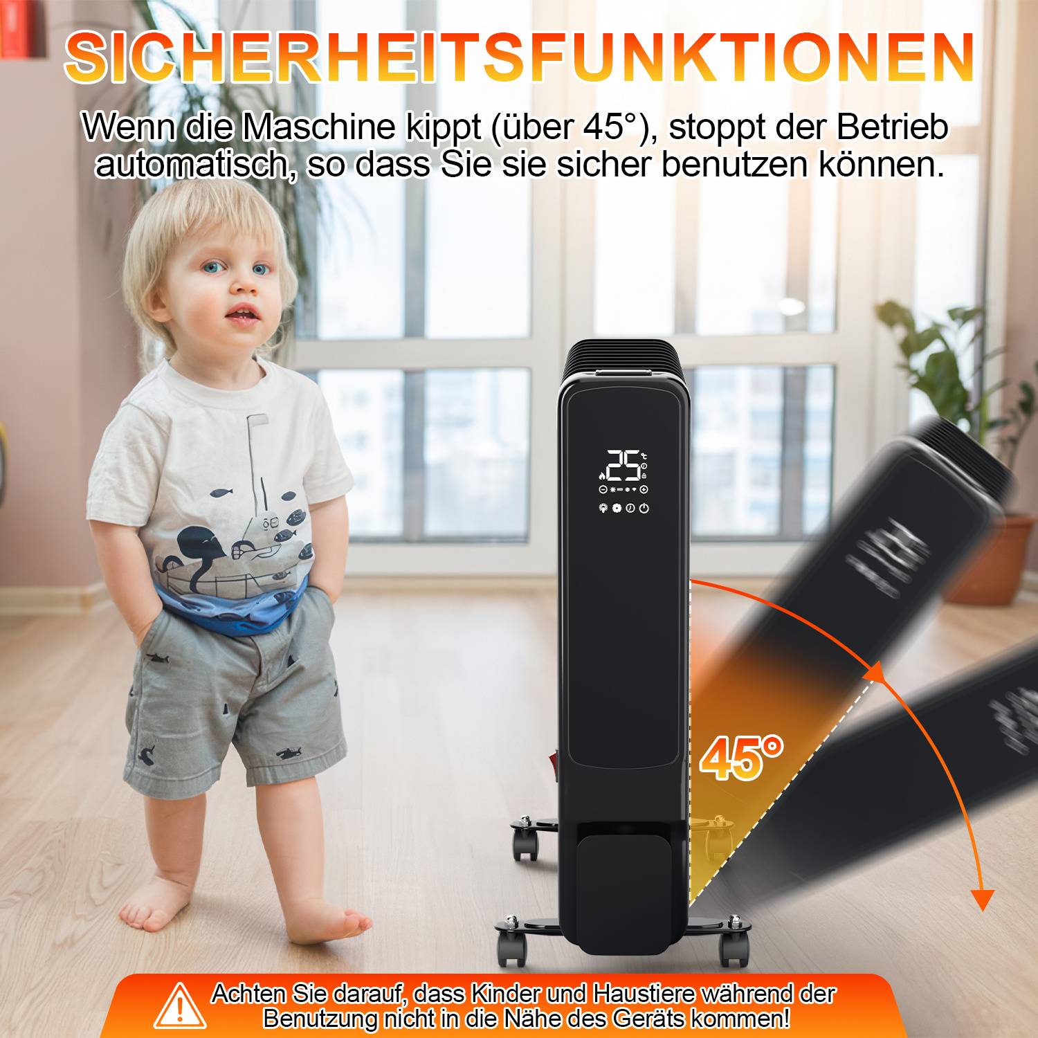 Sicherheitsfunktionsabbildung, die ein Gerät zeigt, das sich automatisch abschaltet, wenn es um 45° gekippt wird, mit einer Warnung, Kinder und Haustiere während des Betriebs fernzuhalten.