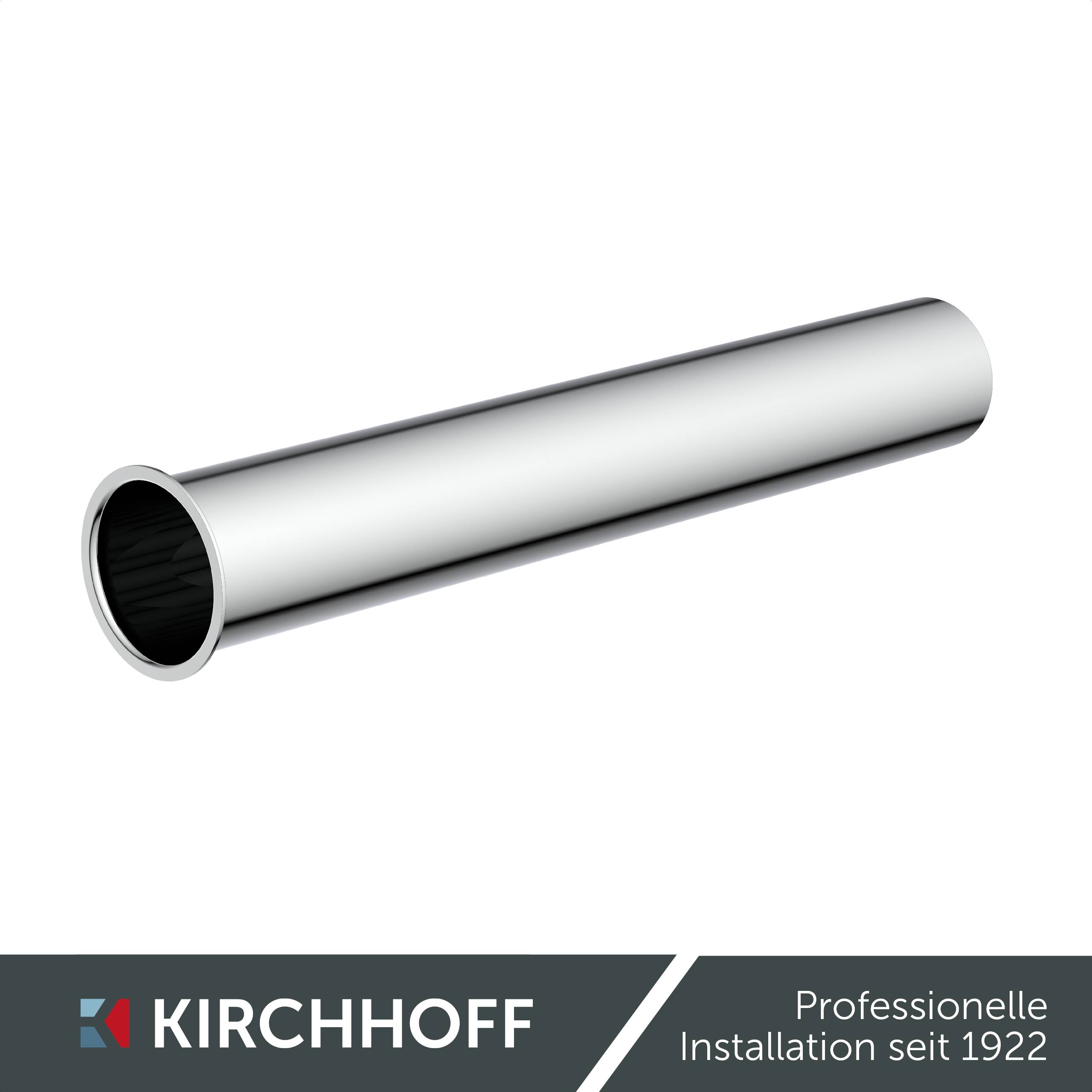 Eine glänzende silberne Metallrohr. Darunter steht der Text: 'KIRCHHOFF Professionelle Installation seit 1922'.