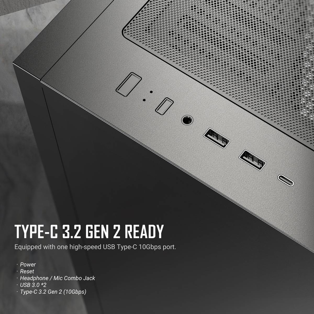 Tower-Computergehäuse mit USB-Type-C-3.2-Gen-2-Anschluss oben. Der Text hebt „TYPE-C 3.2 GEN 2 READY