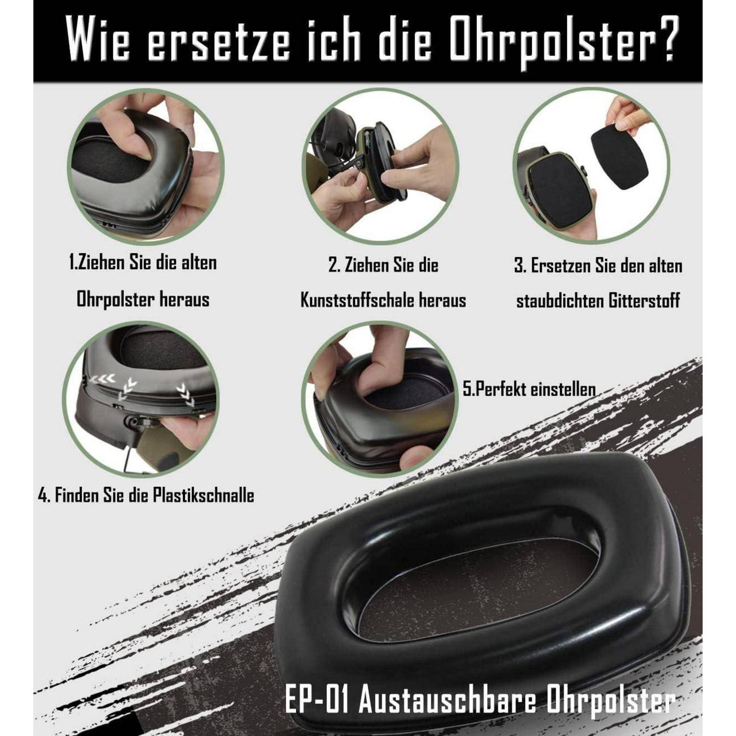 Wie ersetze ich die Ohrpolster?' Anleitung: 1. Alte herausziehen. 2. Stoffschale herausnehmen. 3. Gitterstoff einsetzen. 4. Schnalle finden. 5. Passen einstellen. EP-01 Austauschbare Ohrpolster.