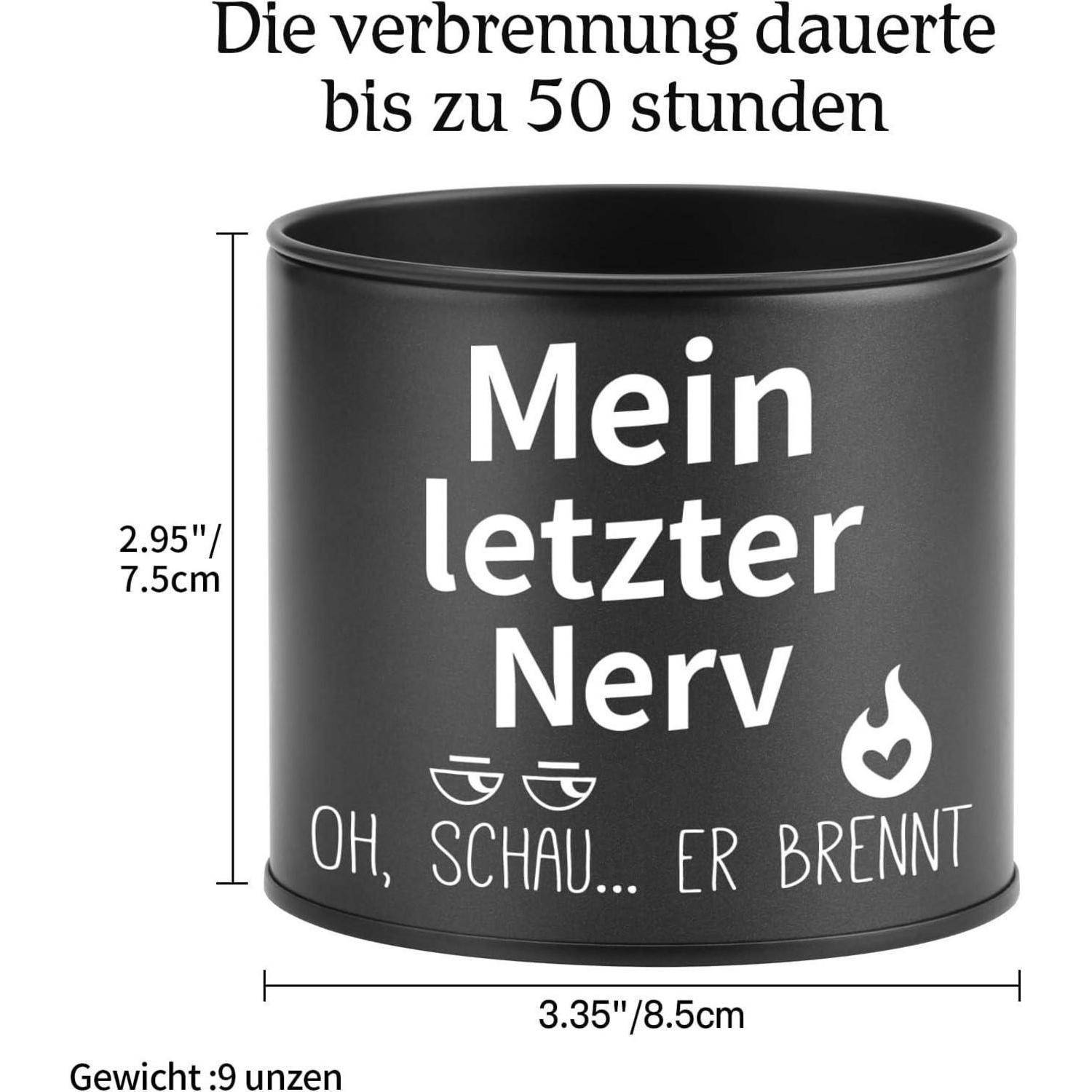 Schwarzer zylindrischer Kerzenhalter mit Text: 'Mein letzter Nerv, Oh, schau... er brennt,' der Stress oder Frustration symbolisiert. Abmessungen: 7,5 cm x 8,5 cm. Brenndauer bis zu 50 Stunden.