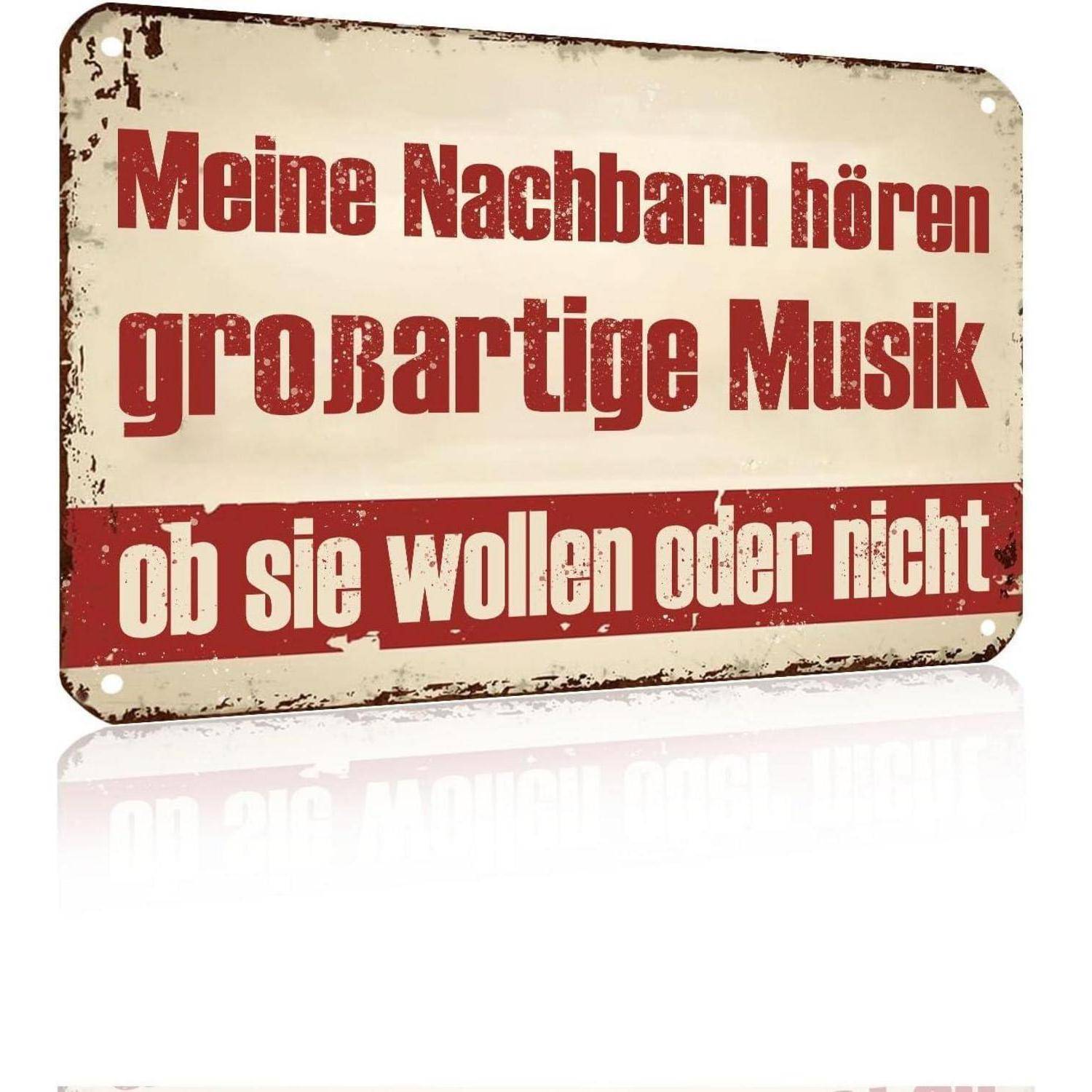 Nachbarn hören großartige Musik Schild Zimmer Wohnzimmer Außenzaun