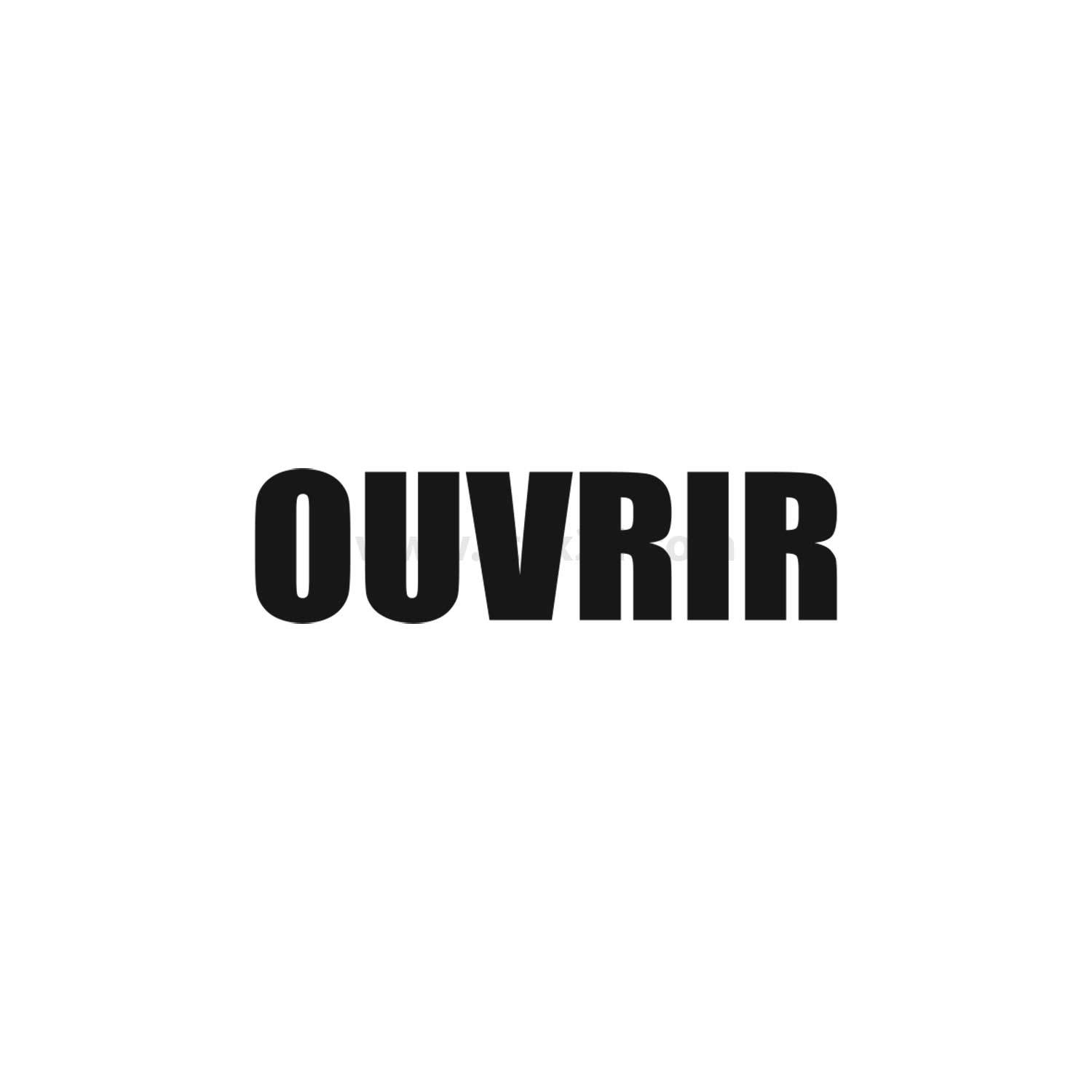 Das Bild zeigt das Wort 'OUVRIR' in fetten, schwarzen Großbuchstaben auf weißem Hintergrund.
