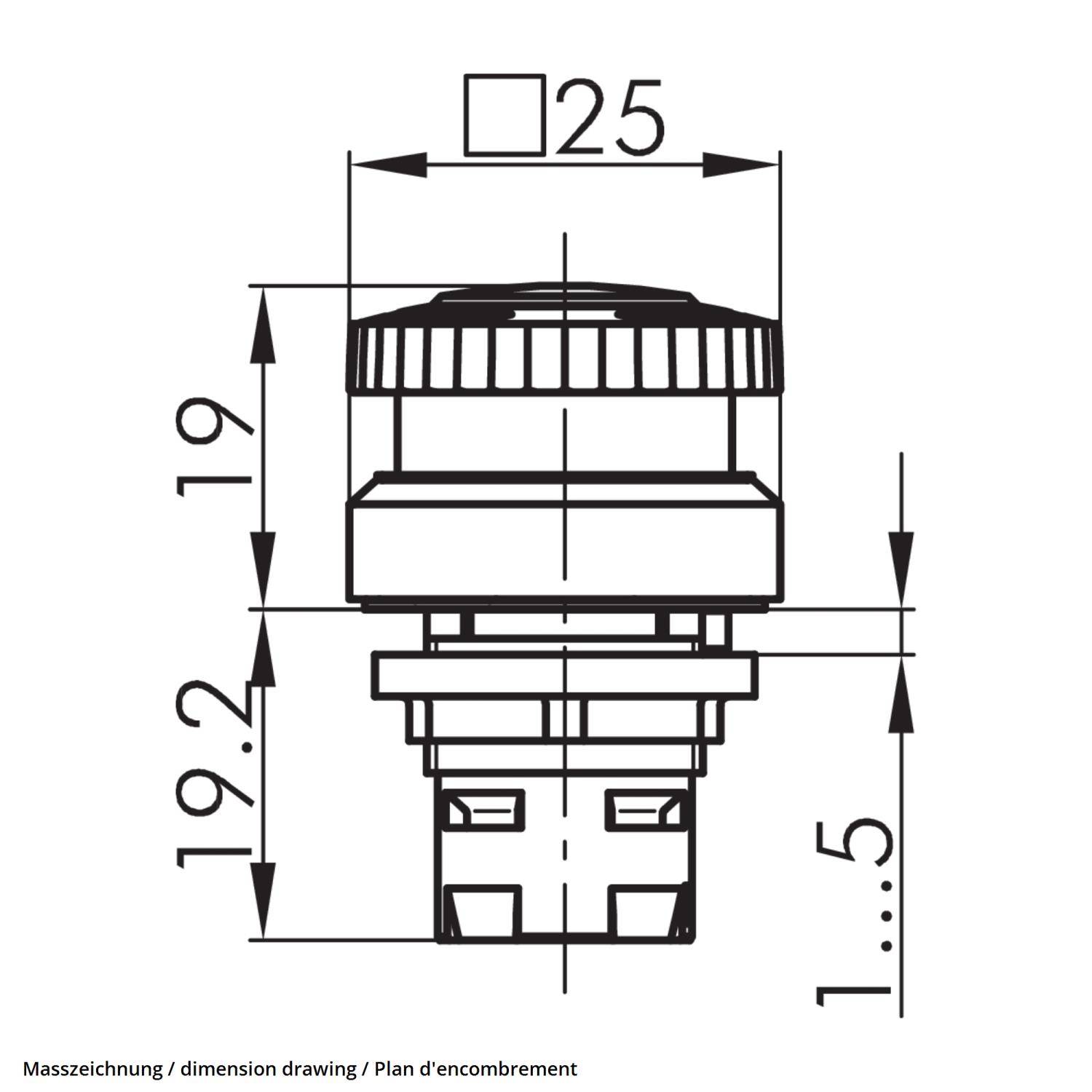 Maßzeichnung eines kreisförmigen Tastschalters. Durchmesser: 25mm. Höhendimensionen: 19mm und 19,2mm. Schafttiefe: 1,5mm.