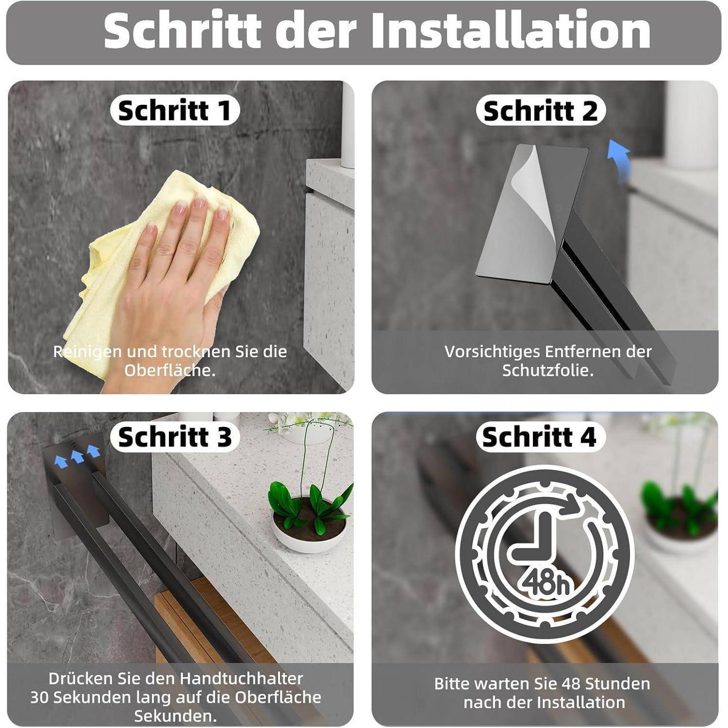 Installationsschritte': Schritt 1 zeigt das Reinigen einer Oberfläche, Schritt 2 das Entfernen einer Schutzfolie, Schritt 3 das Anbringen von Halterungen, Schritt 4 empfiehlt eine 48-stündige Wartezeit nach der Installation.