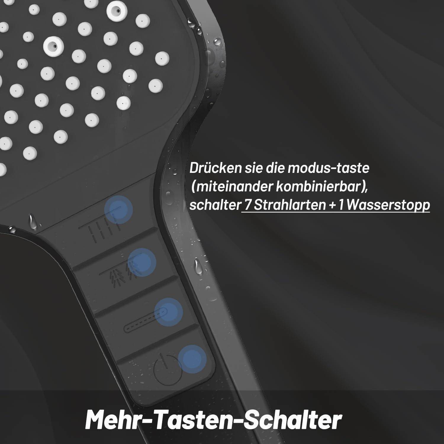 Eine Duschkopf-Steuerungstafel mit mehreren Tasten und Anzeigen. Text lautet: 'Drücken Sie die Modustaste (kann kombiniert werden), wechseln Sie zwischen 7 Sprüharten + 1 Wasserstopp'.