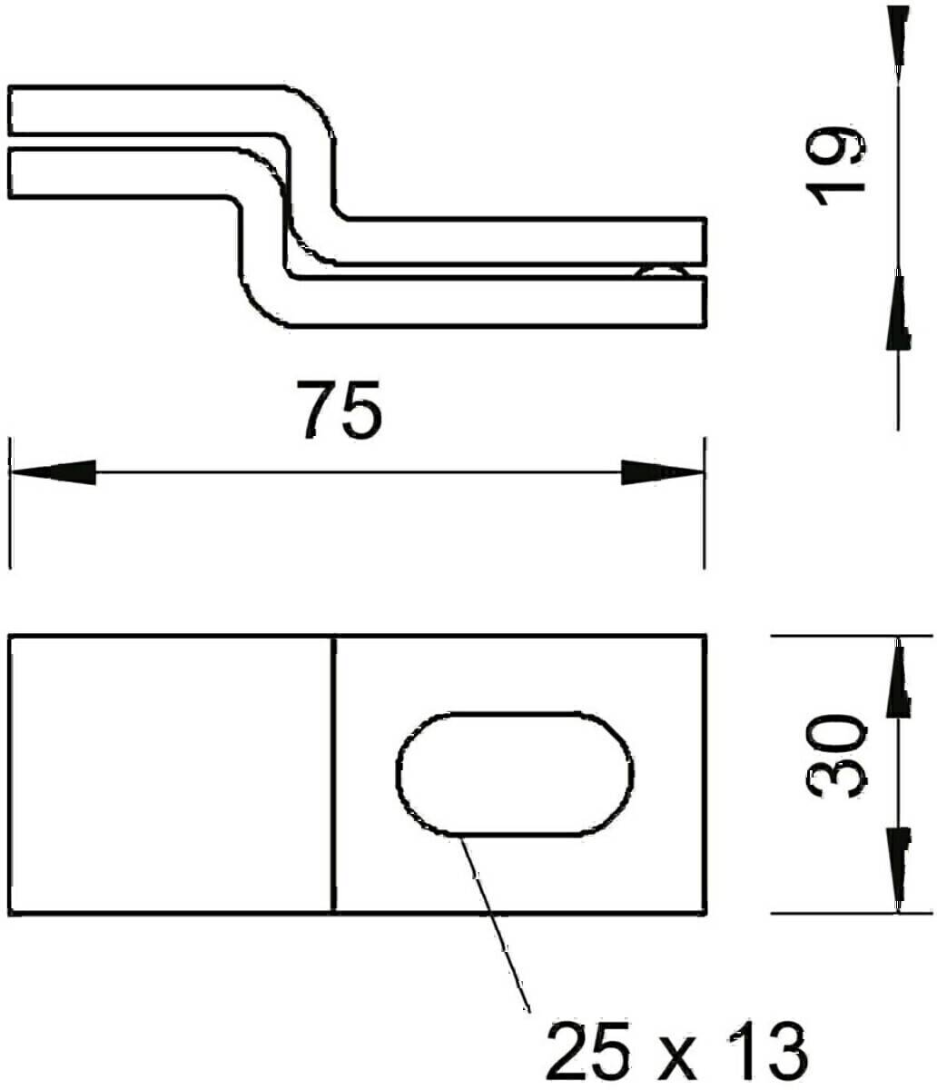Technische Zeichnung einer Metallklammer. Seitenansicht zeigt gebogene Form mit Abmessungen: 75 mm Länge, 19 mm Höhe. Draufsicht zeigt 30 mm Breite.