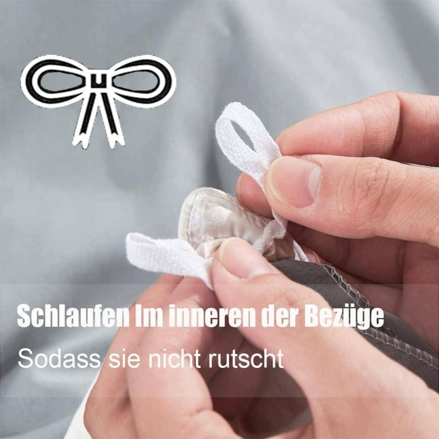 Schlaufen im inneren der Bezüge sodass sie nicht rutscht.