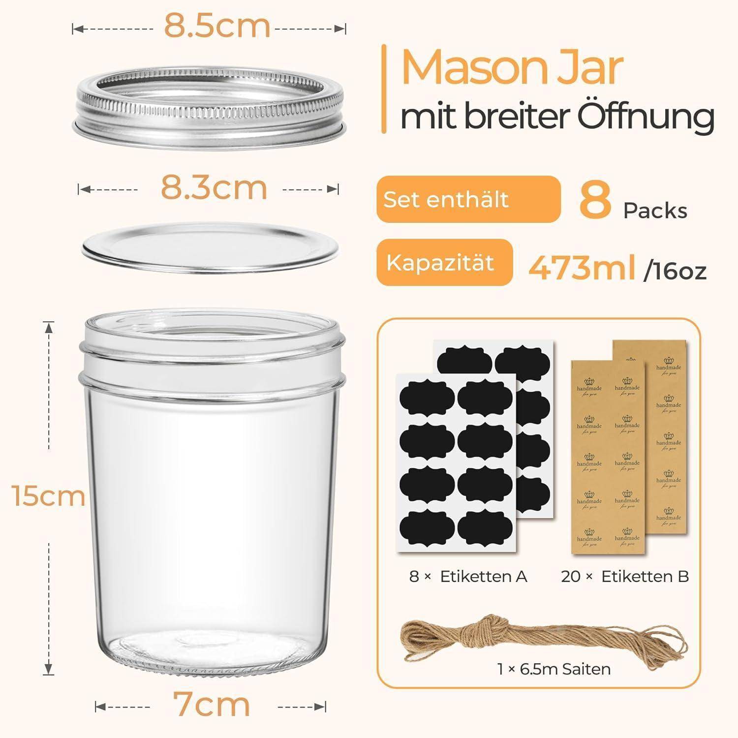 Einmachglas mit großer Öffnung: Enthält 8 Packungen, Fassungsvermögen 473ml/16oz. Abmessungen: 8,5cm Deckel, 8,3cm Öffnung, 15cm Höhe, 7cm Durchmesser. Inklusive Etiketten und Schnüren.