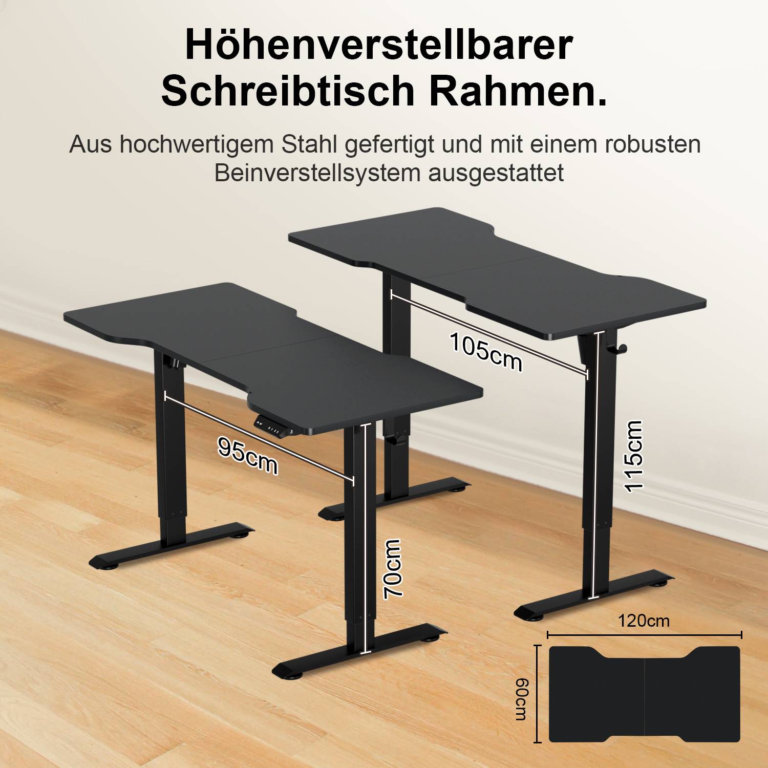 Produktbild von zwei verstellbaren Schreibtischrahmen, mit deutschen Beschriftungen; zeigt Breite 95 cm, 105 cm, Höhenbereich 70-115 cm und Grundfläche 120 cm x 60 cm.