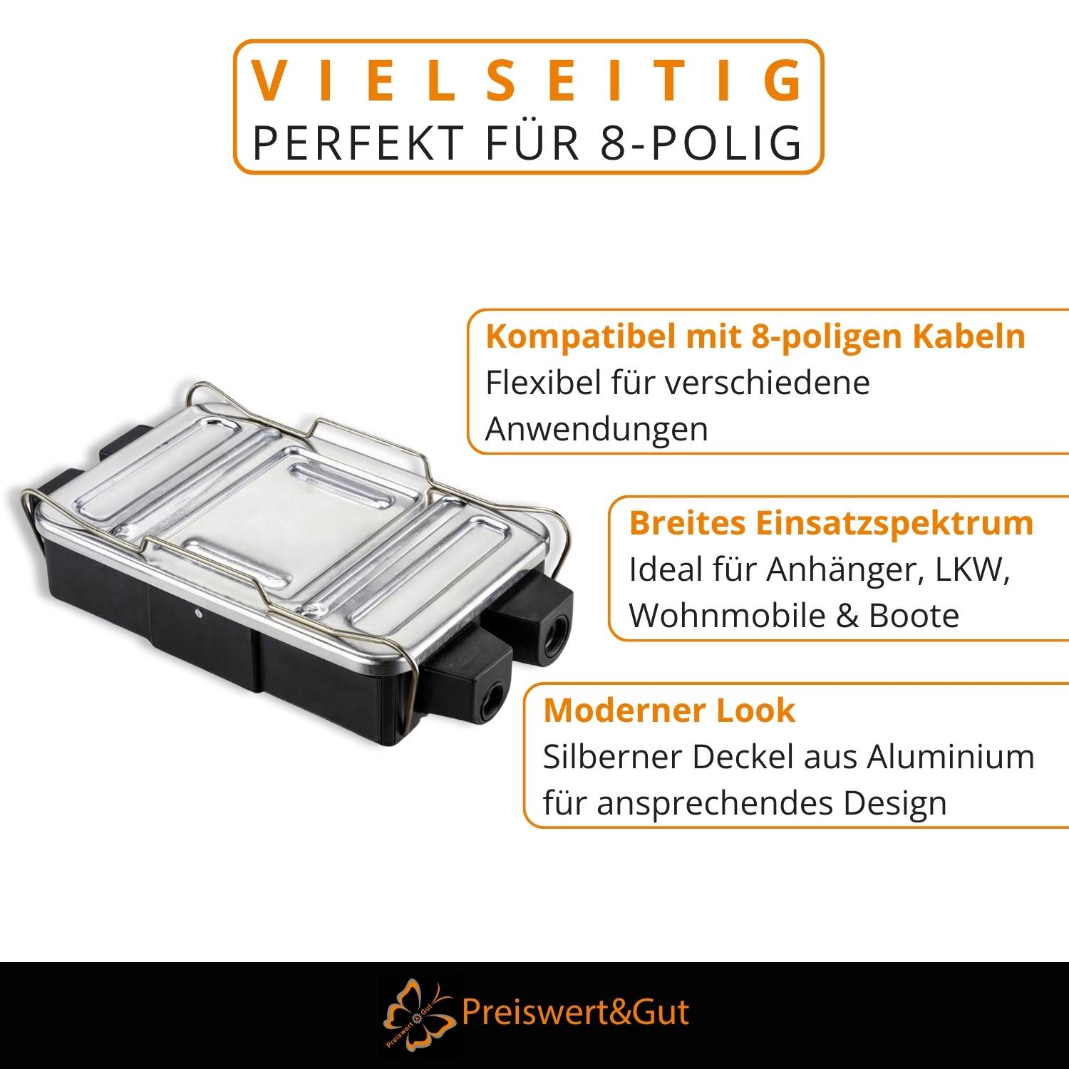 Vielseitig: Perfekt für 8-polige Kabel. Flexibel für verschiedene Anwendungen. Breites Einsatzspektrum: Ideal für Anhänger, LKW, Wohnmobile & Boote. Moderner Deckel aus Aluminium für stilvolles Design. Preiswert & gut.