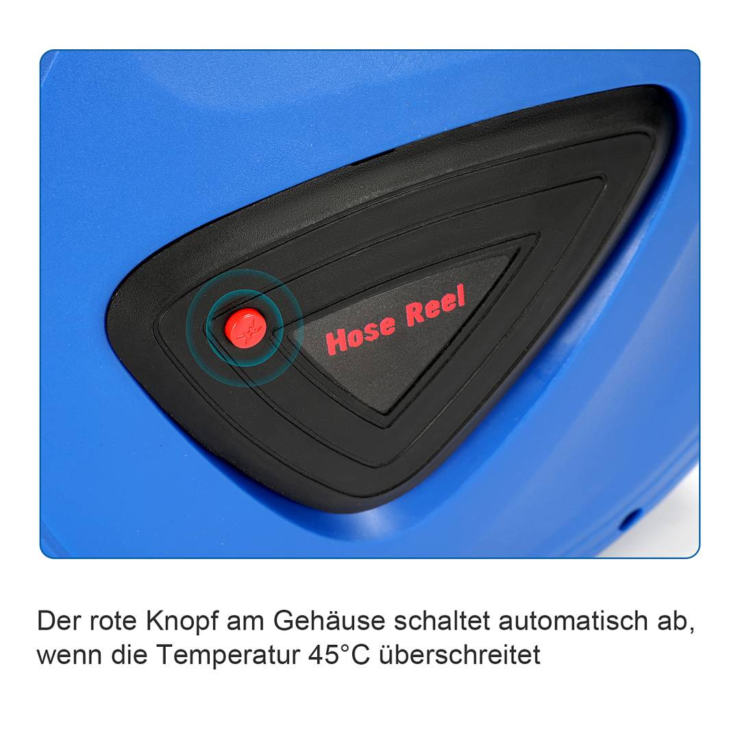 Nahaufnahme einer blauen Schlauchrolle mit einem roten Knopf und dem Etikett „Hose Reel"; Der deutsche Text besagt, dass der rote Knopf automatisch abschaltet, wenn die Temperatur 45°C überschreitet.