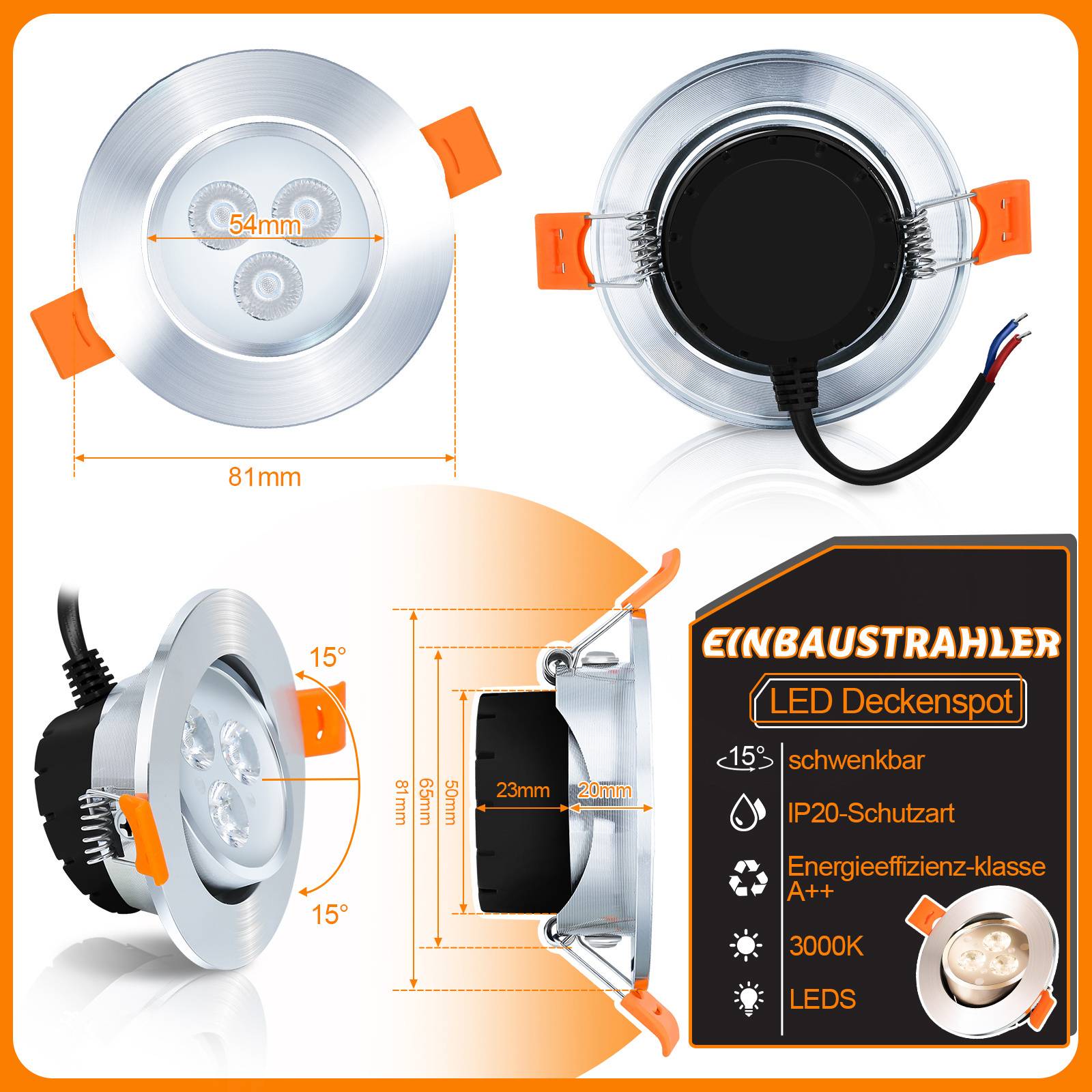 LED-Deckeneinbaustrahler, 81 mm Durchmesser, 54 mm Ausschnitt. IP20-Schutz, Energieeffizienzklasse A++, 3000K. Mit 15° Neigungsmöglichkeit.