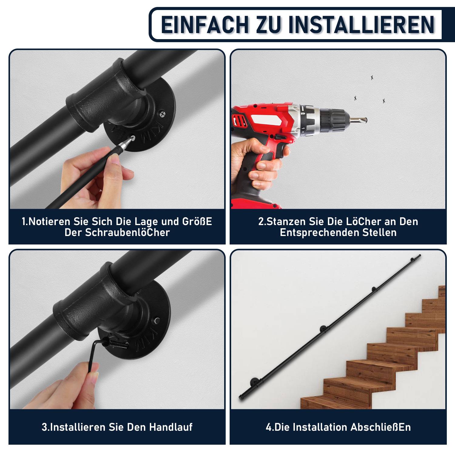 Anleitung zum Installieren eines Handlaufs: 1. Schraubenlochpositionen notieren. 2. Löcher an markierten Stellen bohren. 3. Den Handlauf installieren. 4. Installation abschließen.