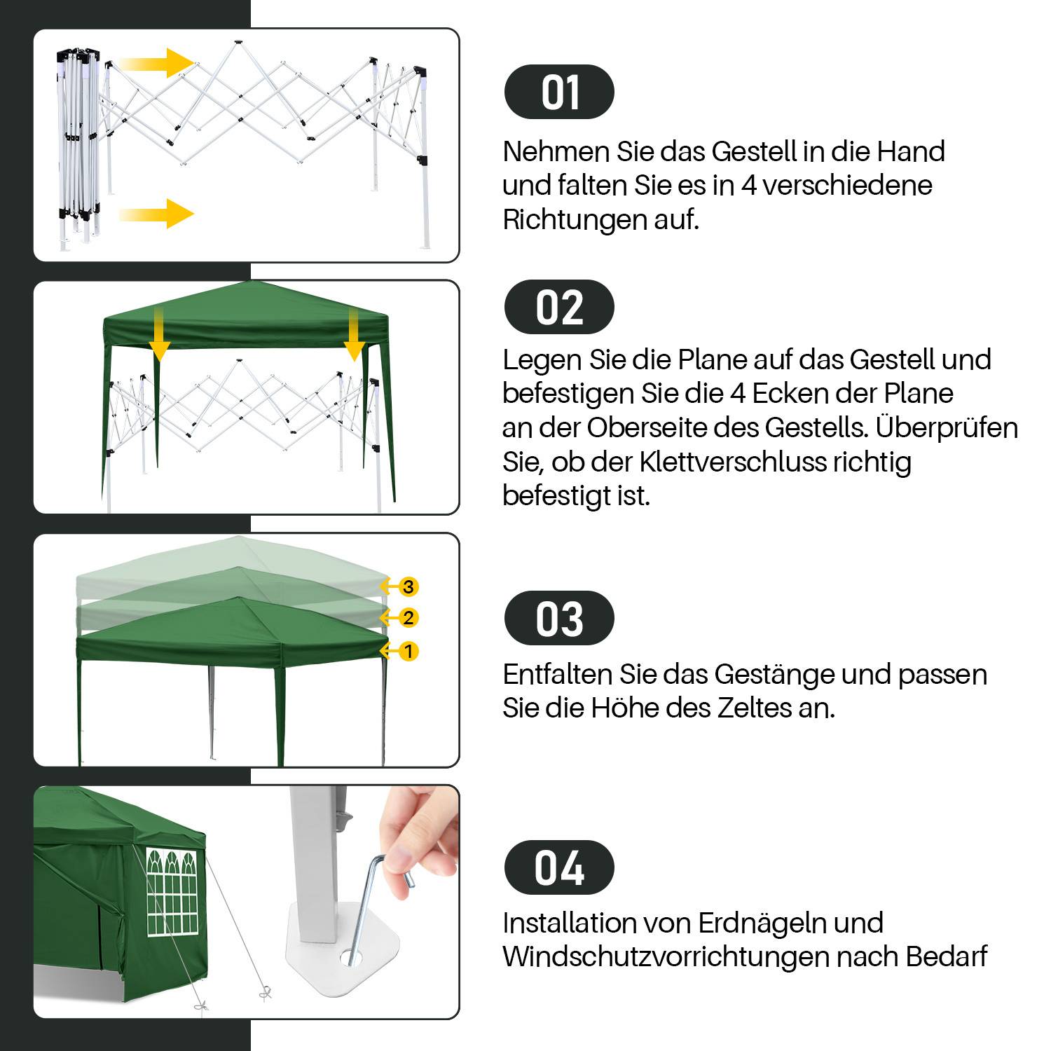 Das Bild zeigt vier Schritte zum Aufbau eines Zeltes. Schritt 1: Falten Sie das Gestell auseinander. Schritt 2: Befestigen Sie den Stoff am Gestell. Schritt 3: Passen Sie die Höhe an. Schritt 4: Installieren Sie die Heringe und die Windseile.