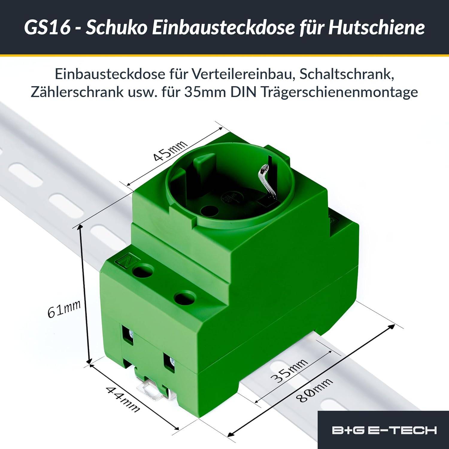 GS16 - Schuko Einbausteckdose für Hutschiene Wandsteckdosenadapter für Hutschienenmontage 35 mm; einschließlich Abmessungen und Montagedetails.