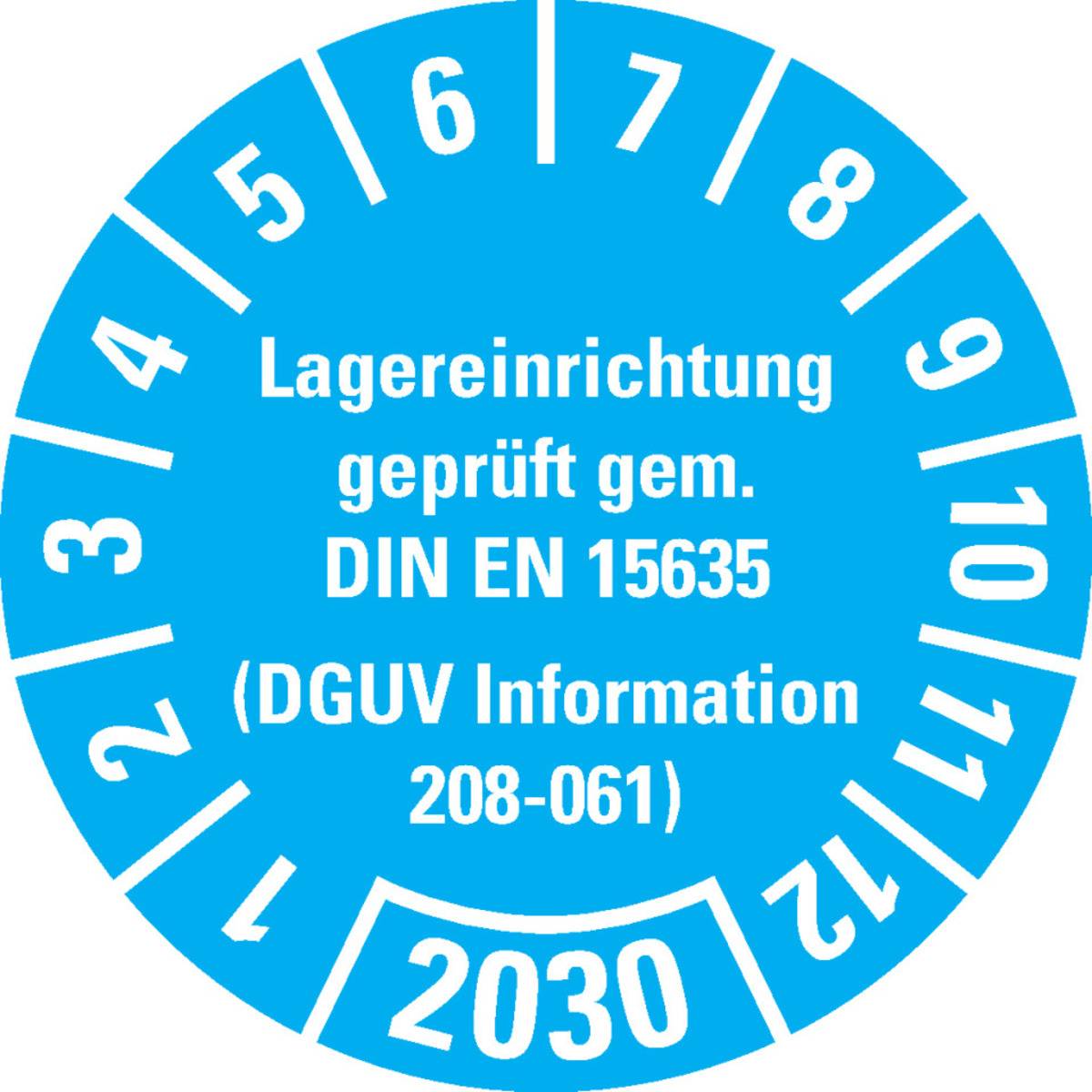 Lagereinrichtung geprüft gem. DIN EN 15635 (DGUV Information 208-061) Inspektionsetikett, blauer Kreis mit Nummern 1-12, Jahr 2030 hervorgehoben.