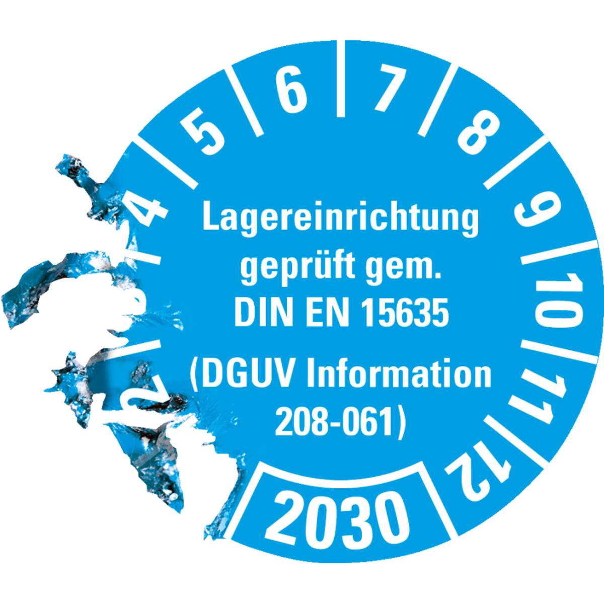 Beschädigte Inspektionsplakette für 2030 mit der Aufschrift „Lagereinrichtung geprüft gem. DIN EN 15635 (DGUV Information 208-061)