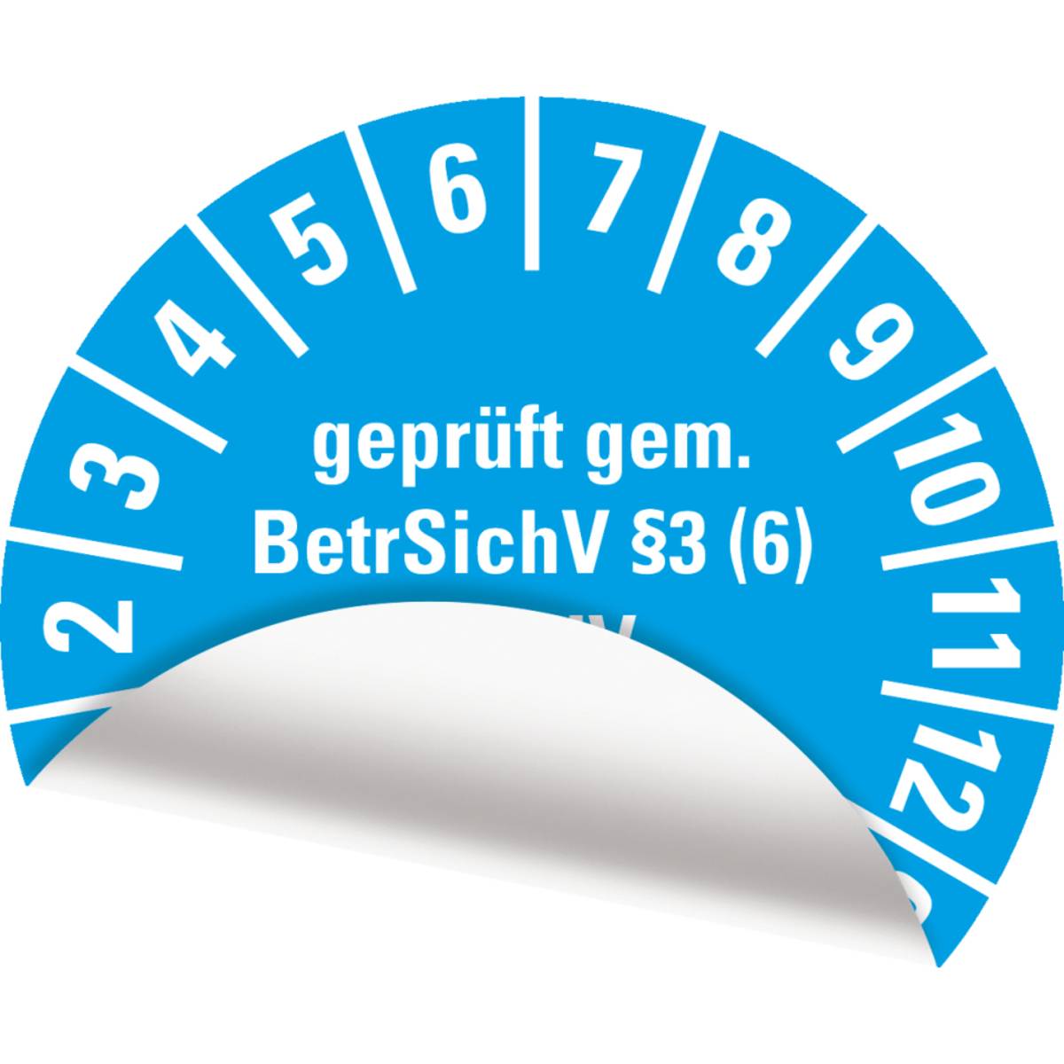 Ein blauer Inspektionsaufkleber mit Zahlen von 1 bis 12 in einem Halbkreis, mit deutschem Text: geprüft gem. BetrSichV §3 (6).