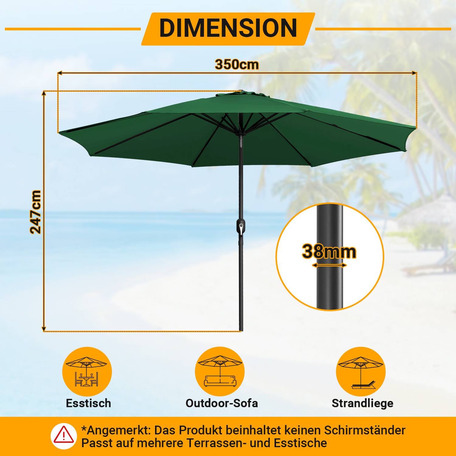 Ein Diagramm eines grünen Terrassenschirms vor einem Stranduntergrund. Abmessungen: 350 cm Breite, 247 cm Höhe, 38 mm Poldurchmesser. Keine Basis enthalten.