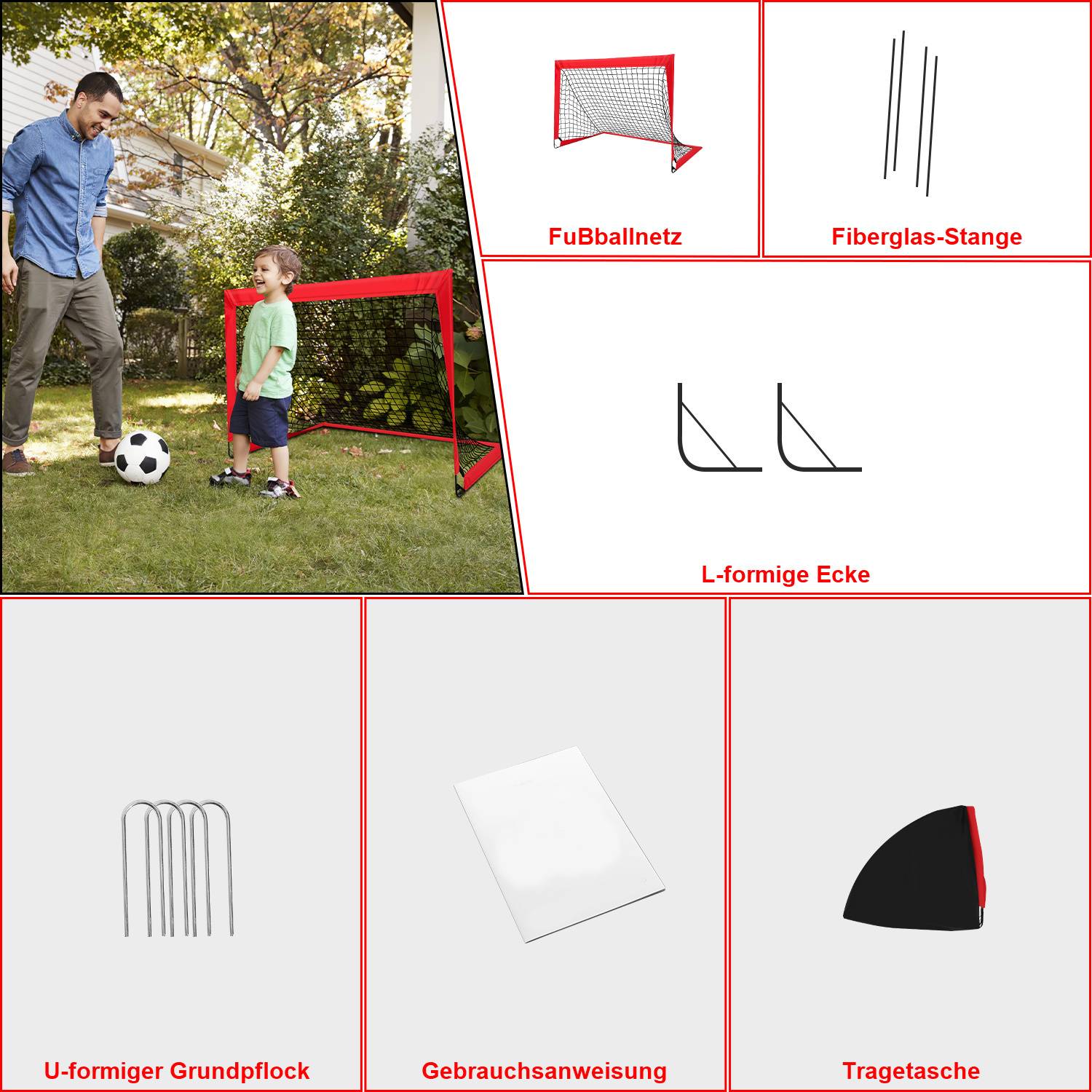 Ein Vater und Kind spielen Fußball in einem Hof mit einem tragbaren Tor. Einschübe: Fußballnetz, Glasfaserstäbe, L-förmige Ecken, U-förmige Heringe, Bedienungsanleitung, Tragetasche.
