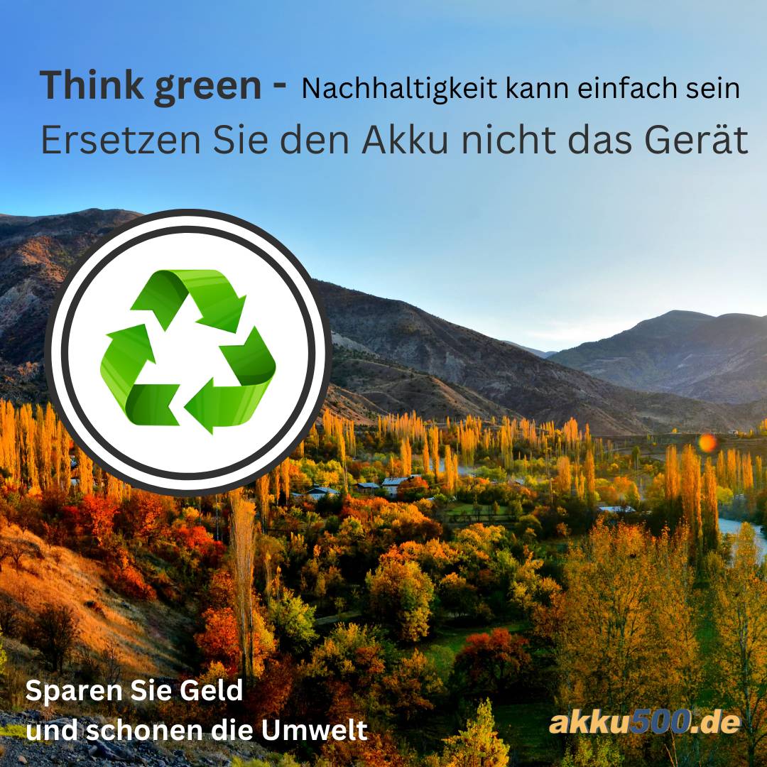 Recycling-Symbol über landschaftlichem Szenario; Text in Deutscher Sprache fördert Nachhaltigkeit, indem Batterien statt Geräte ausgetauscht werden, um Geld und Umwelt zu sparen; Logo in der unteren rechten Ecke.