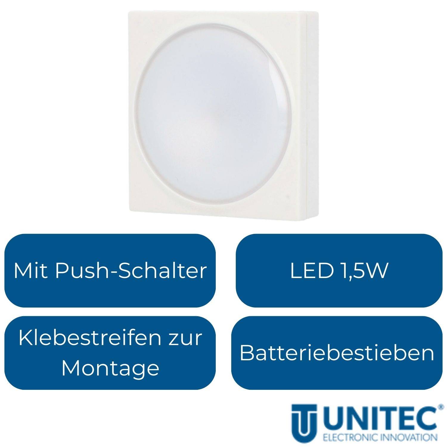 Eine weiße LED-Leuchte mit Druckschalter. Eigenschaften: 1,5W Leistung, Klebstreifen zur Montage und Batteriebetrieb. Unitac-Logo unten.