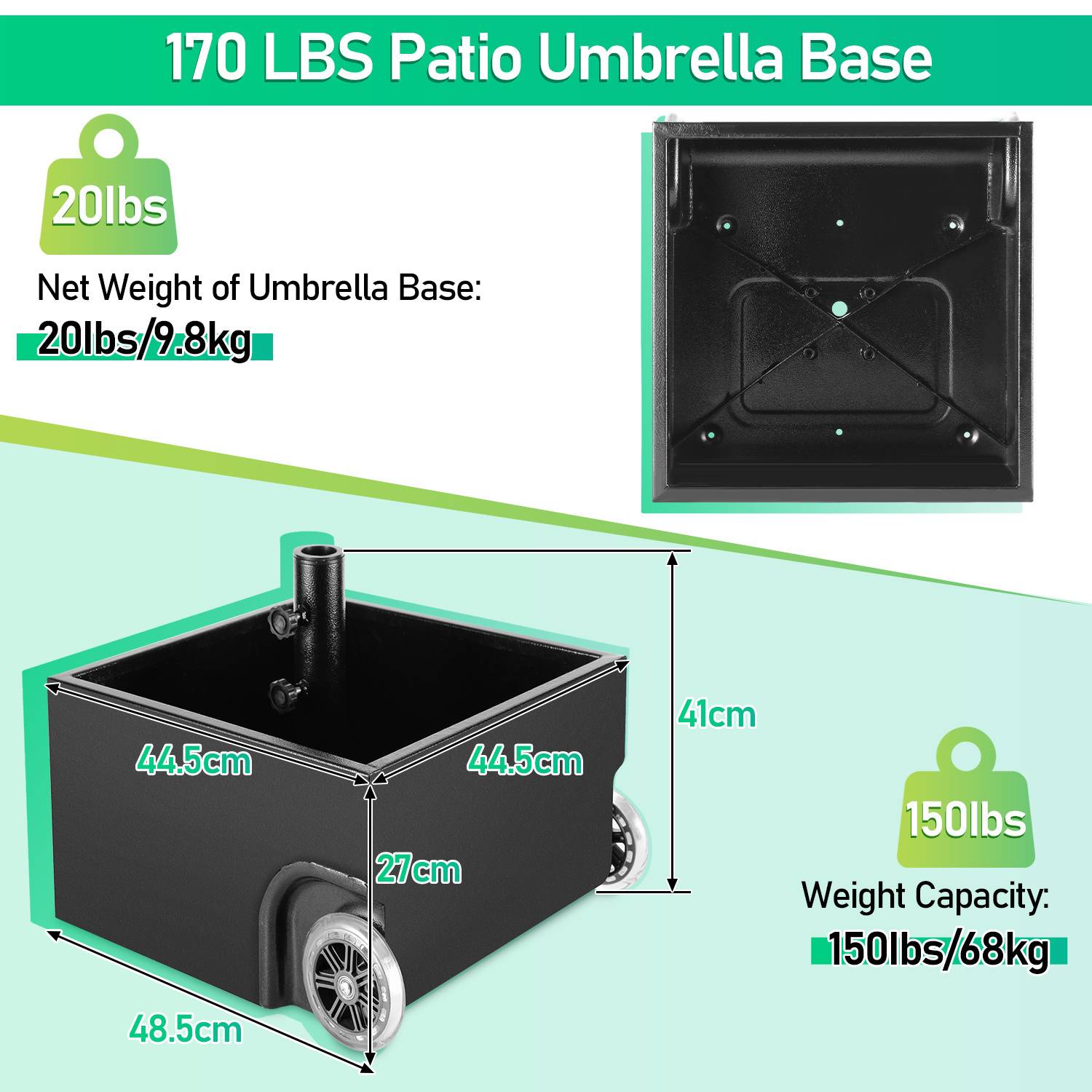 170 LBS Patio Umbrella Base' Text mit Bild einer schwarzen quadratischen Basis mit Rollen. Abmessungen: 48,5 cm x 48,5 cm x 41 cm. Kapazität: 150 lbs/68 kg.
