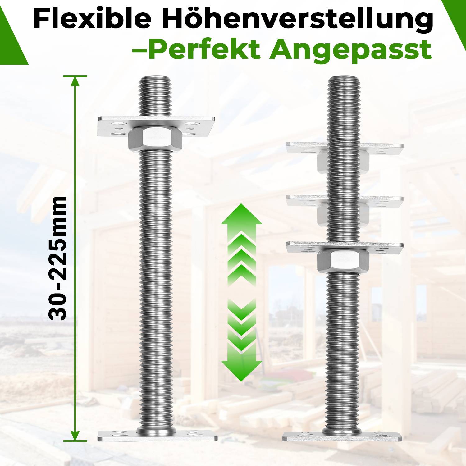 Flexible Höhenverstellung - Perfekt Angepasst' mit Bildern von verstellbaren Gewindestützen im Bereich von 30-225mm in einer Baustelle.