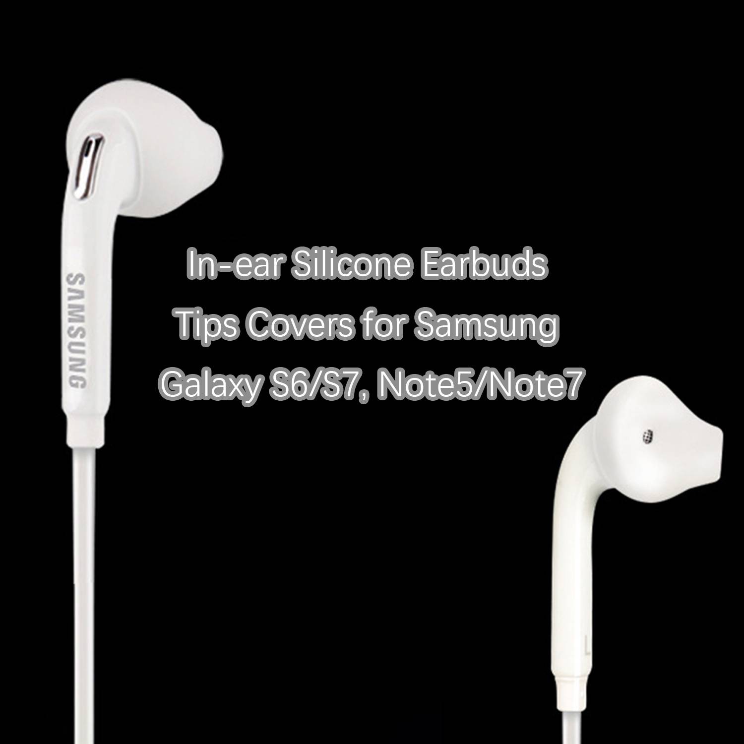In-Ear-Silikon-Ohrhörerspitzenabdeckungen für Samsung Galaxy S6/S7, Note5/Note7 White