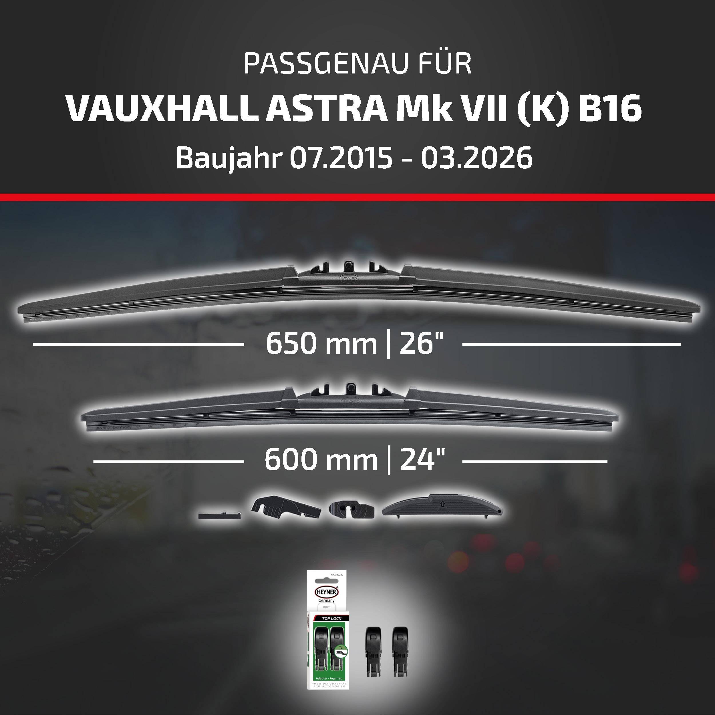 HEYNER® Scheibenwischer komp. mit VAUXHALL ASTRA Mk VII (K) (07.2015 - 04.2026) HYBRID Flachbalkenwischer
