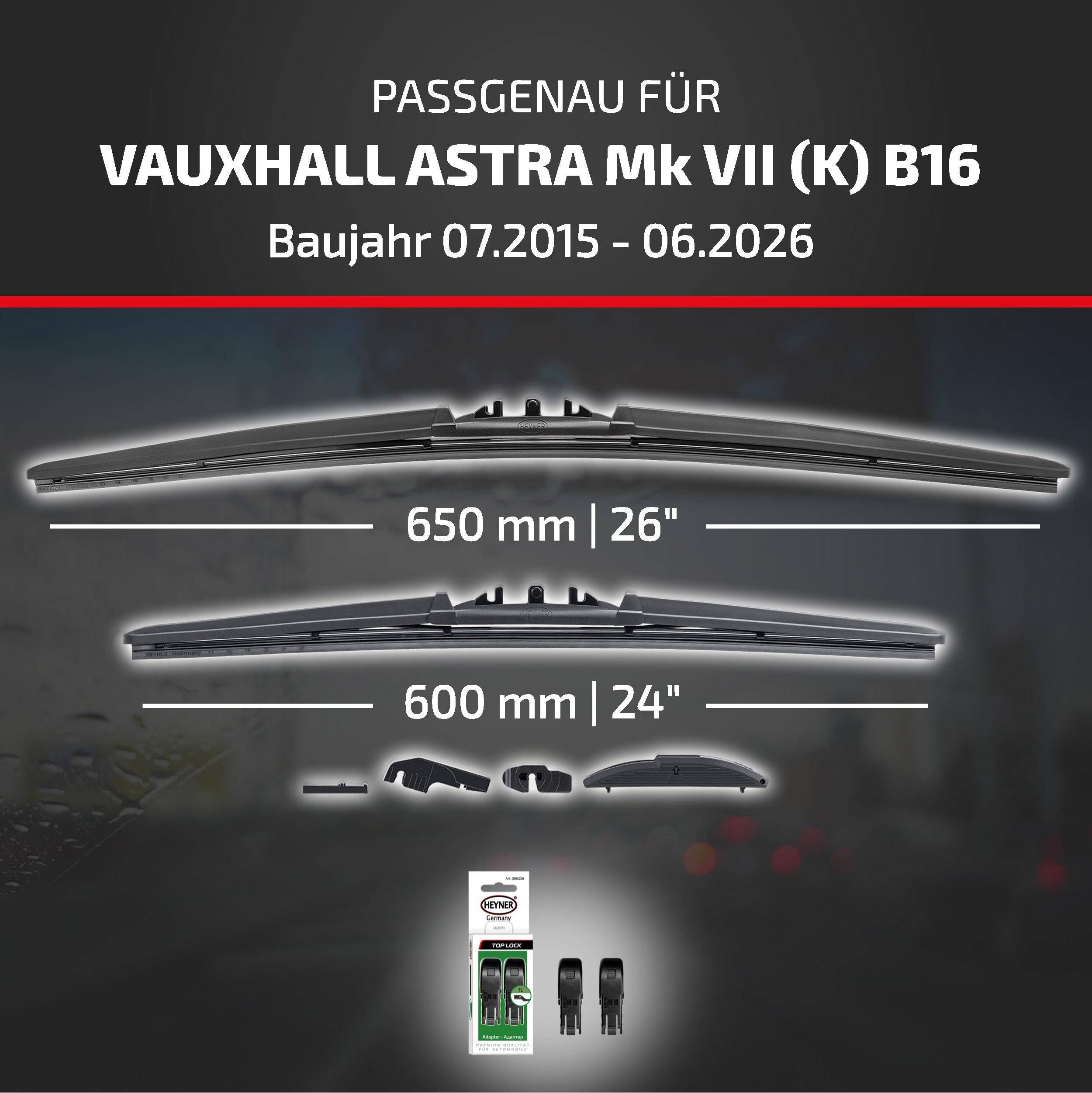 HEYNER® Scheibenwischer für VAUXHALL ASTRA Mk VII (K) 07.2015 - 08.2026, HYBRID Flachbalkenwischer,