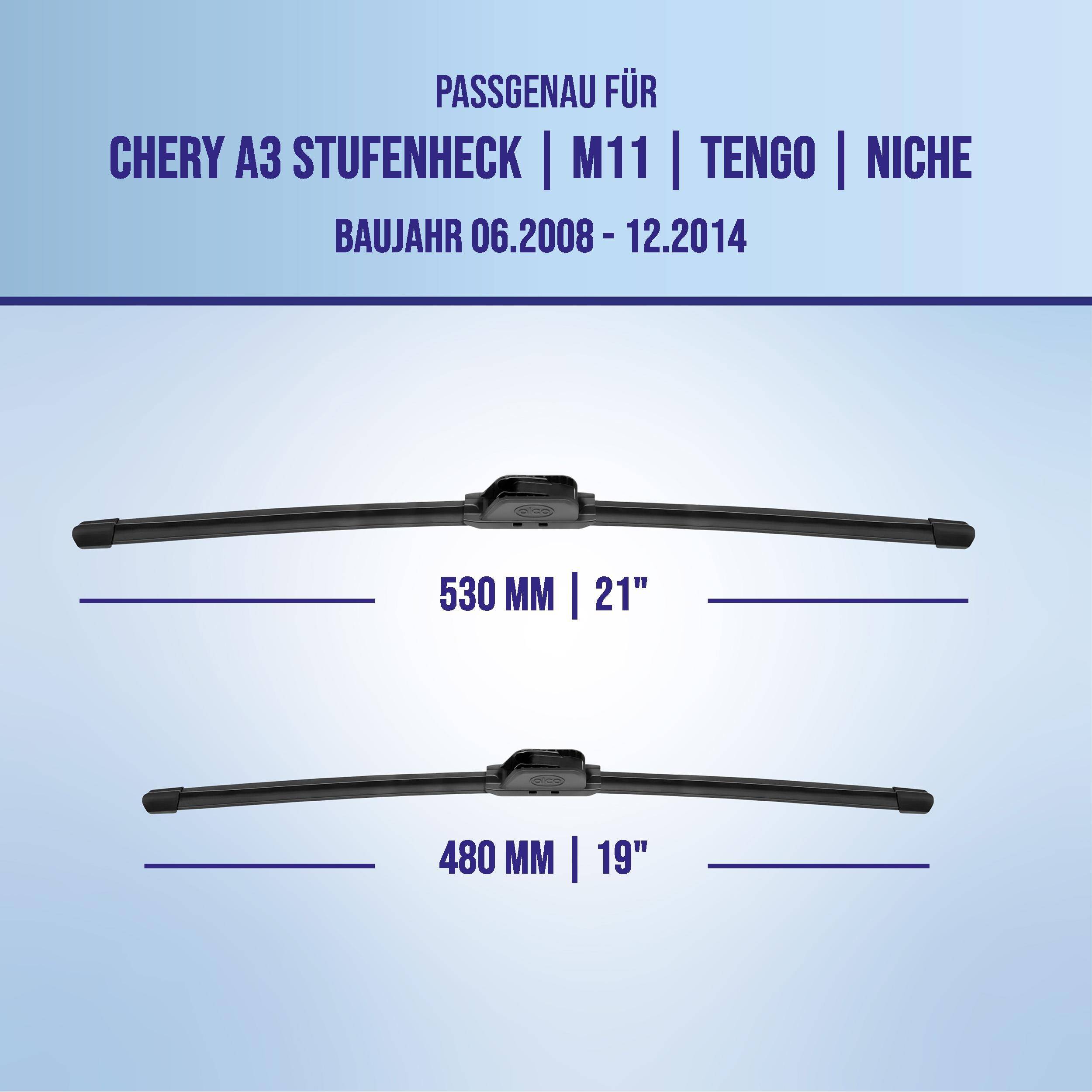 Grafik zur Kompatibilität von Wischblättern für Chery A3 Stufenheck, M11, Tengo und Niche, Modelljahre 06.2008-12.2014, mit den Größen 530 mm (21') und 480 mm (19').