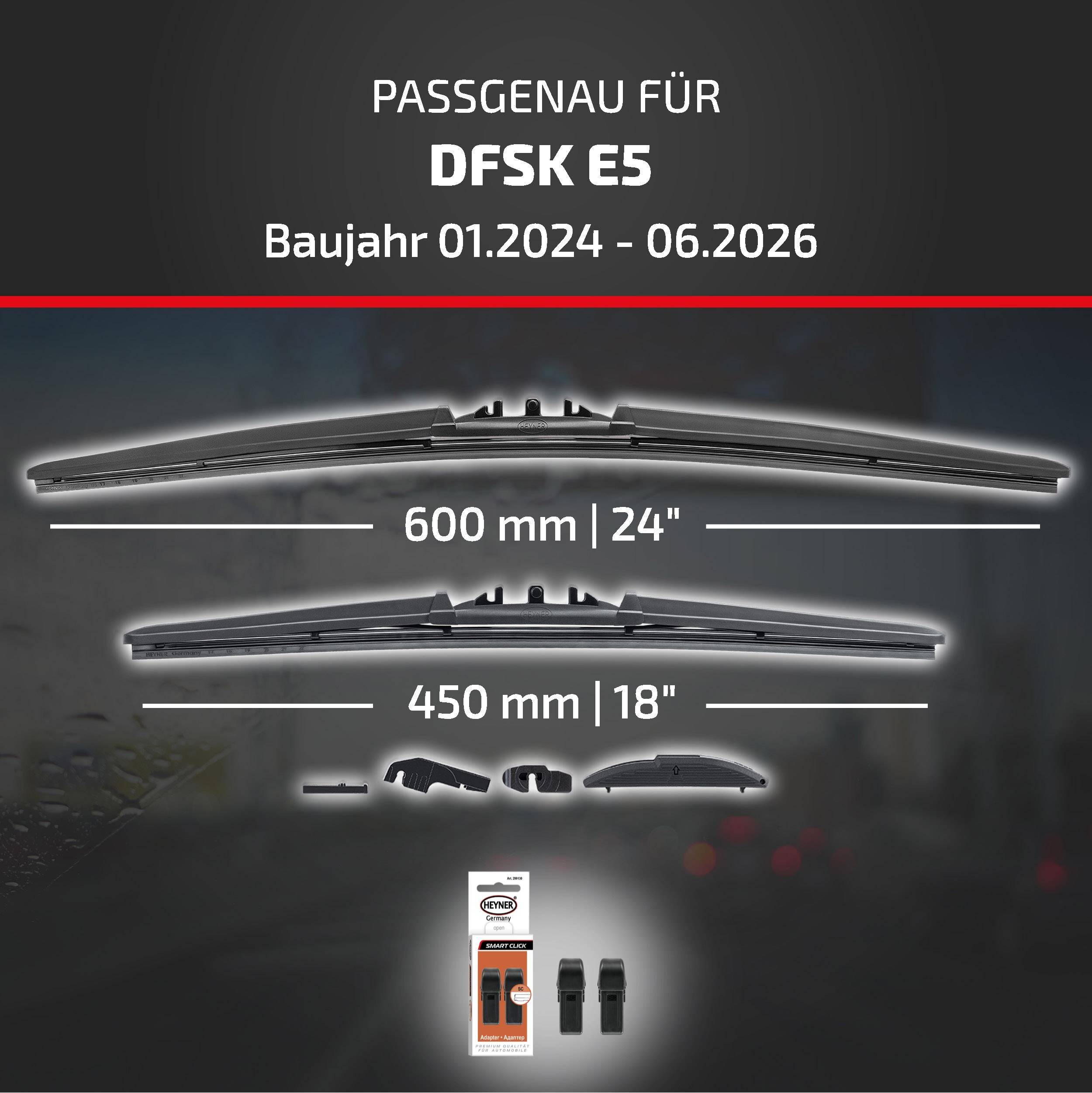 HEYNER® Scheibenwischer für DFSK E5 (01.2024 - 08.2026) HYBRID Flachbalkenwischer