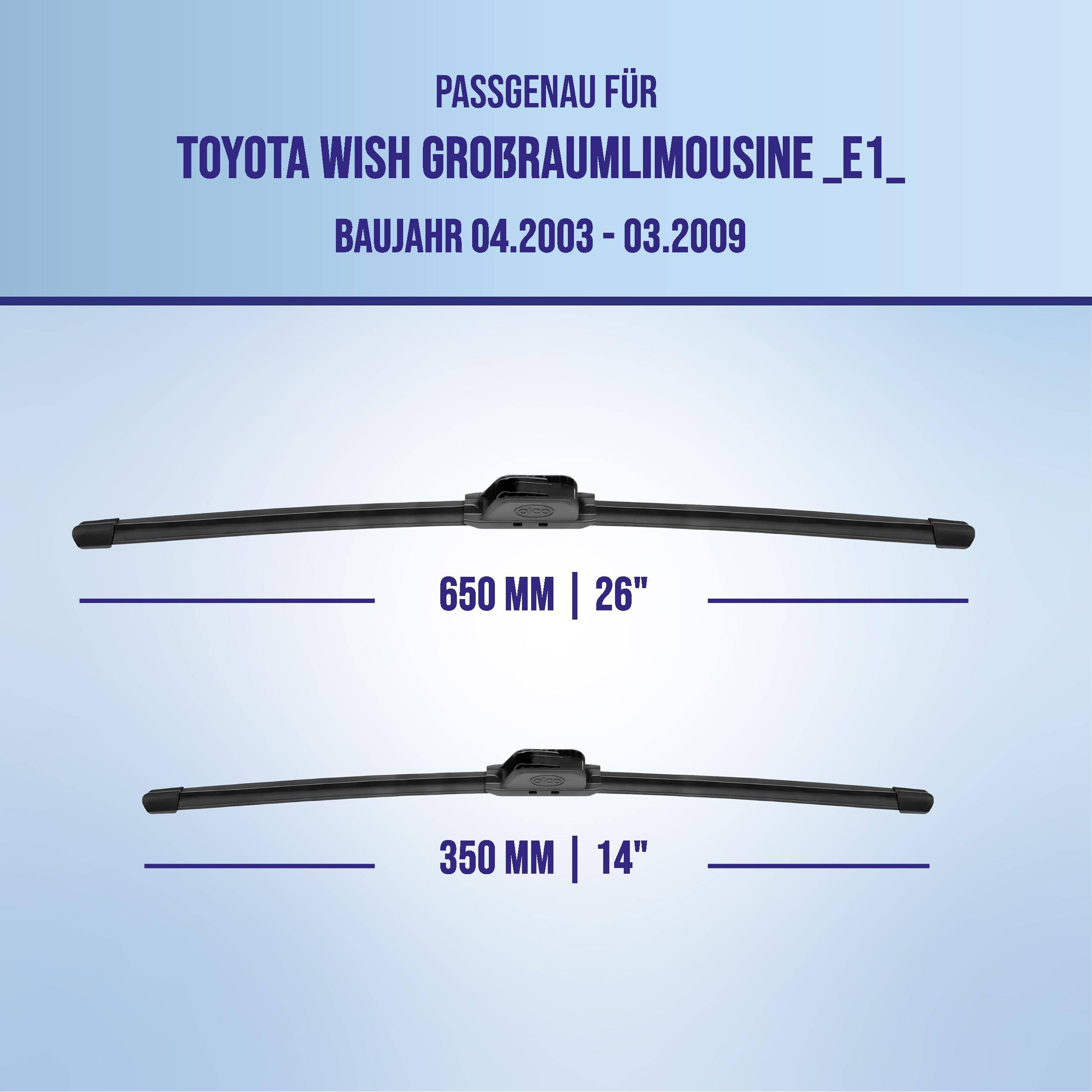 Grafik zeigt Scheibenwischer für Toyota Wish Großraumlimousine _E1_ (04.2003-03.2009), Größen 650 mm (26