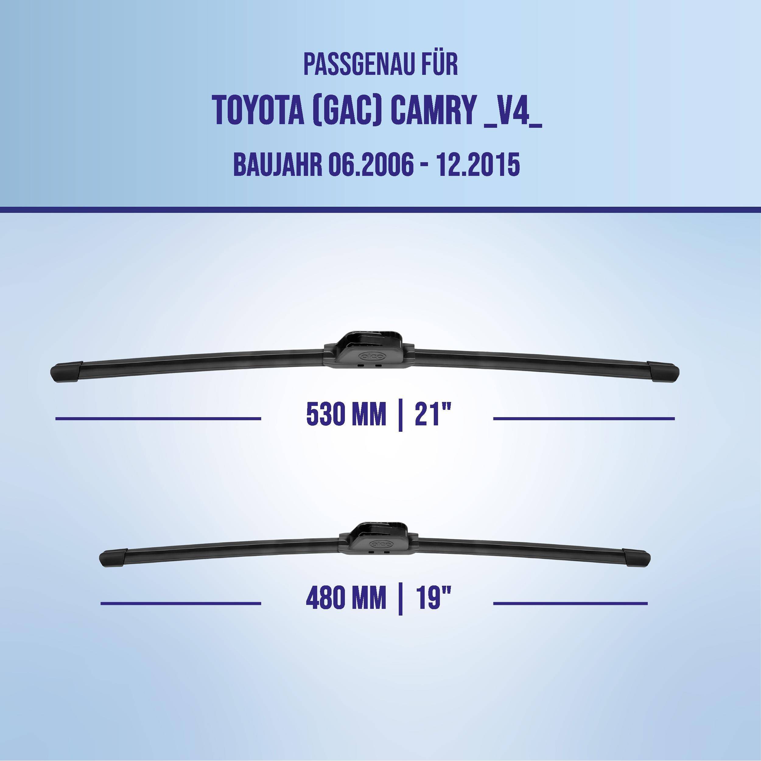 Produktkompatibilitätsgrafik für Toyota GAC Camry V4, Modelljahre 06.2006-12.2015, zeigt Scheibenwischergröße 530 mm (21