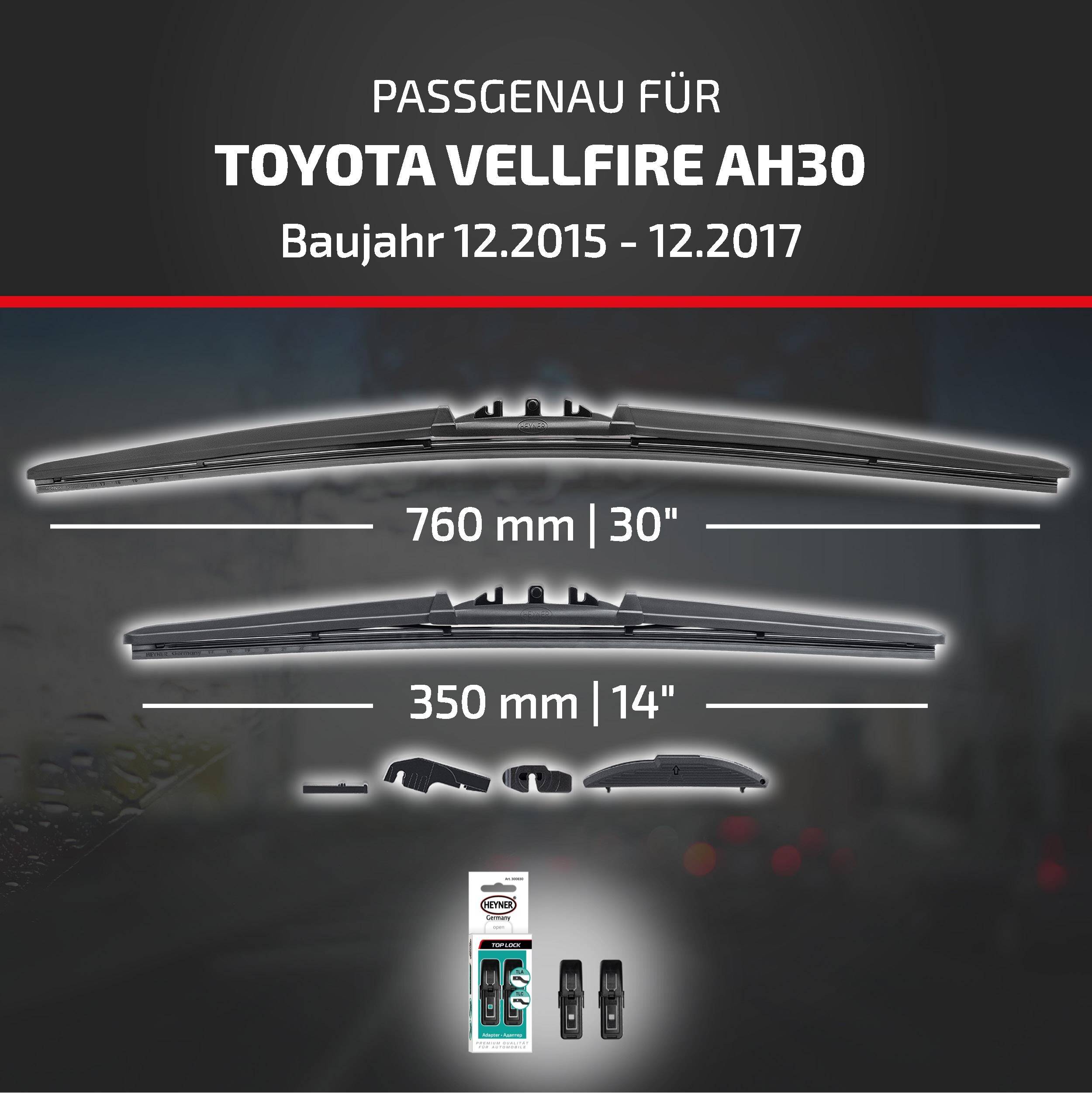 Die Anzeige zeigt Wischerblätter für Toyota Vellfire AH30, Modelljahre 12/2015-12/2017, mit Größen 760 mm (30
