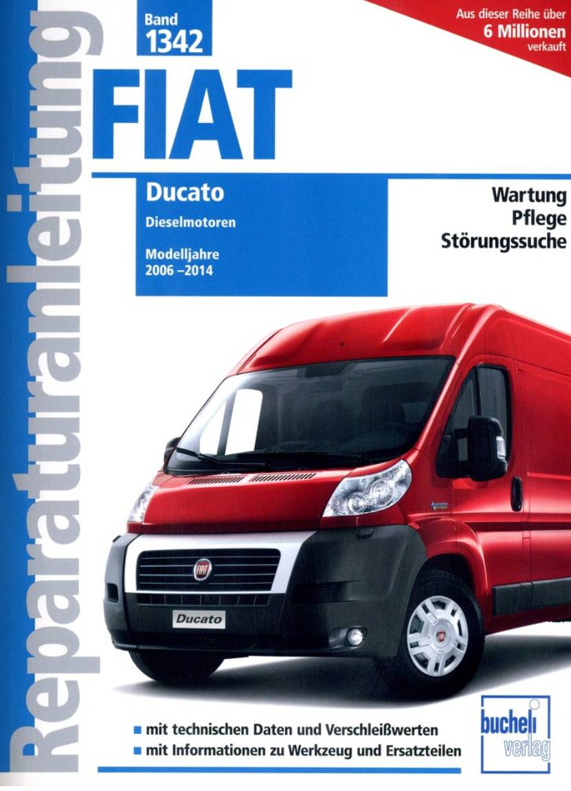 Fiat Ducato Typ 250 2,2l / 2,3l / 3,0l Dieselmotoren MJ 2006 - 2014