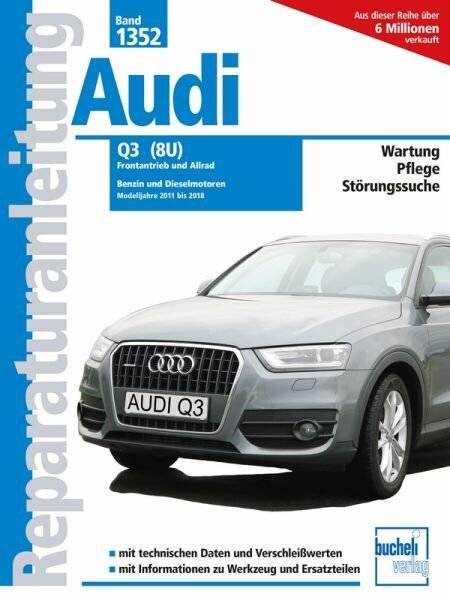 Audi Q3 (8U) MJ 2011 - 2018 - Fachliteratur