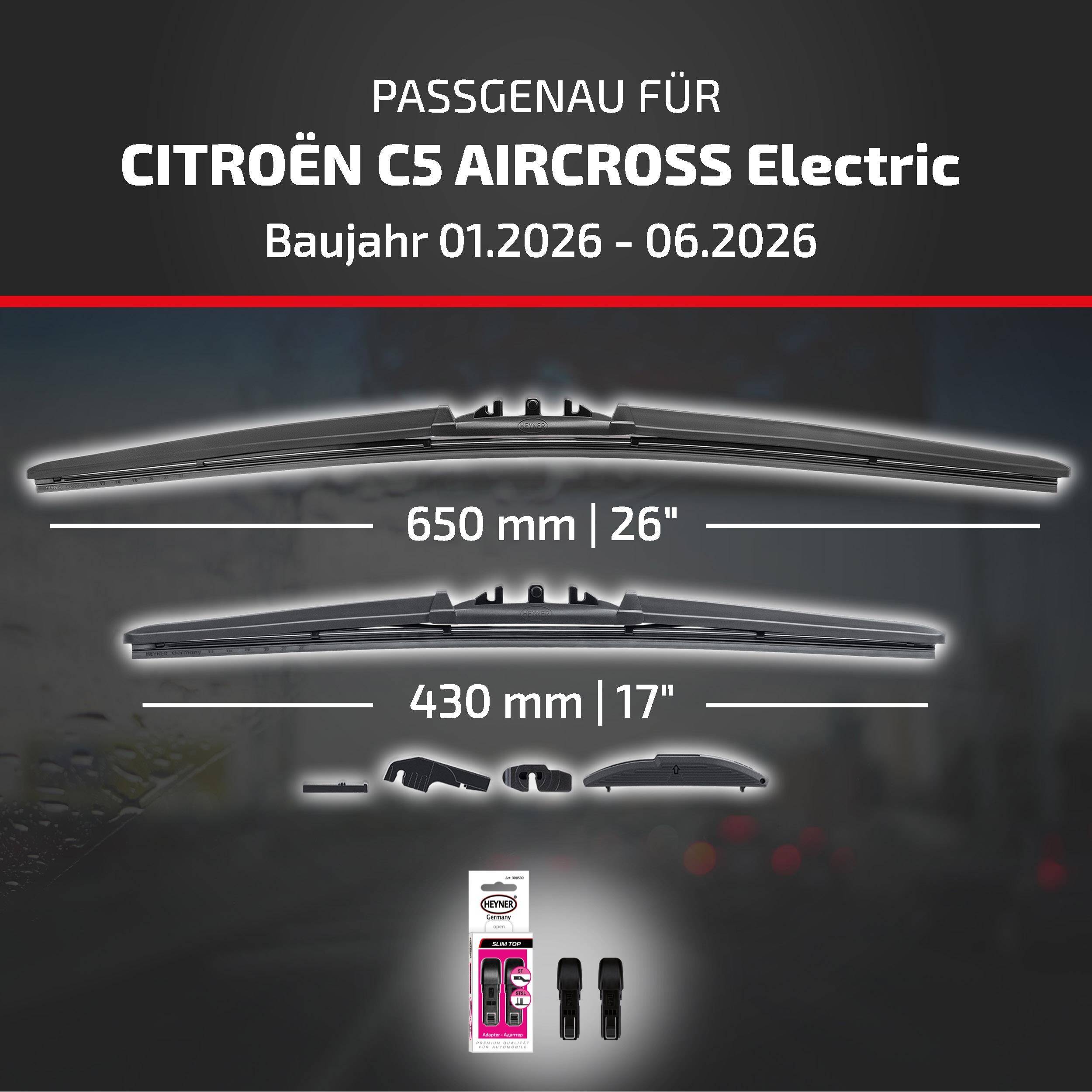 Kompatibilitätstabelle für Citroën C5 Aircross Electric, Modelljahr 01.2026-06.2026, mit Scheibenwischergröße 650 mm (26) vorne und 430 mm (17) hinten mit Adapterbauteilen.