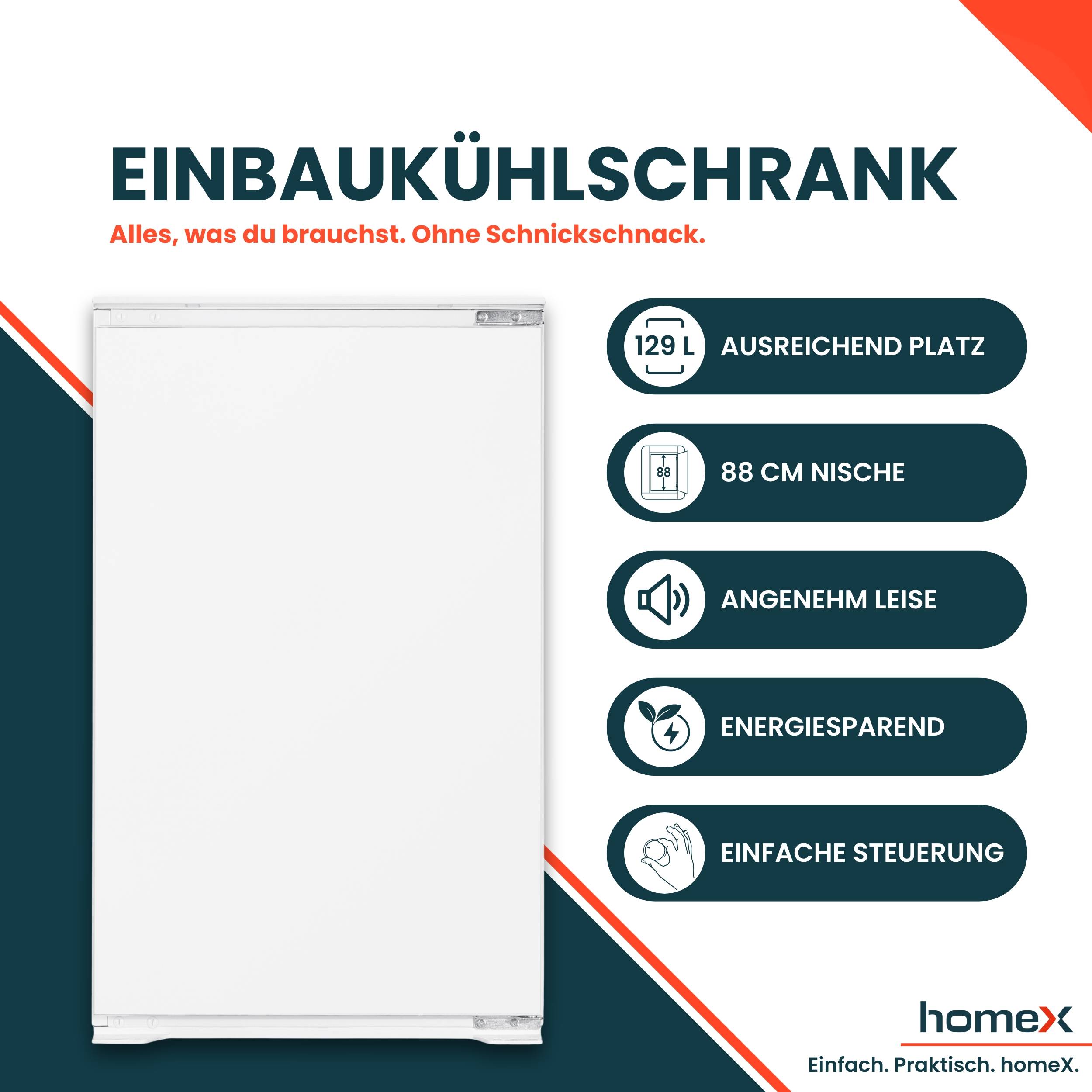 homeX CB1291E Einbaukühlschrank ohne Gefrierfach, 88cm Nische - 129 Liter, Schlepptürtechnik, LED-Beleuchtung, 37 dB